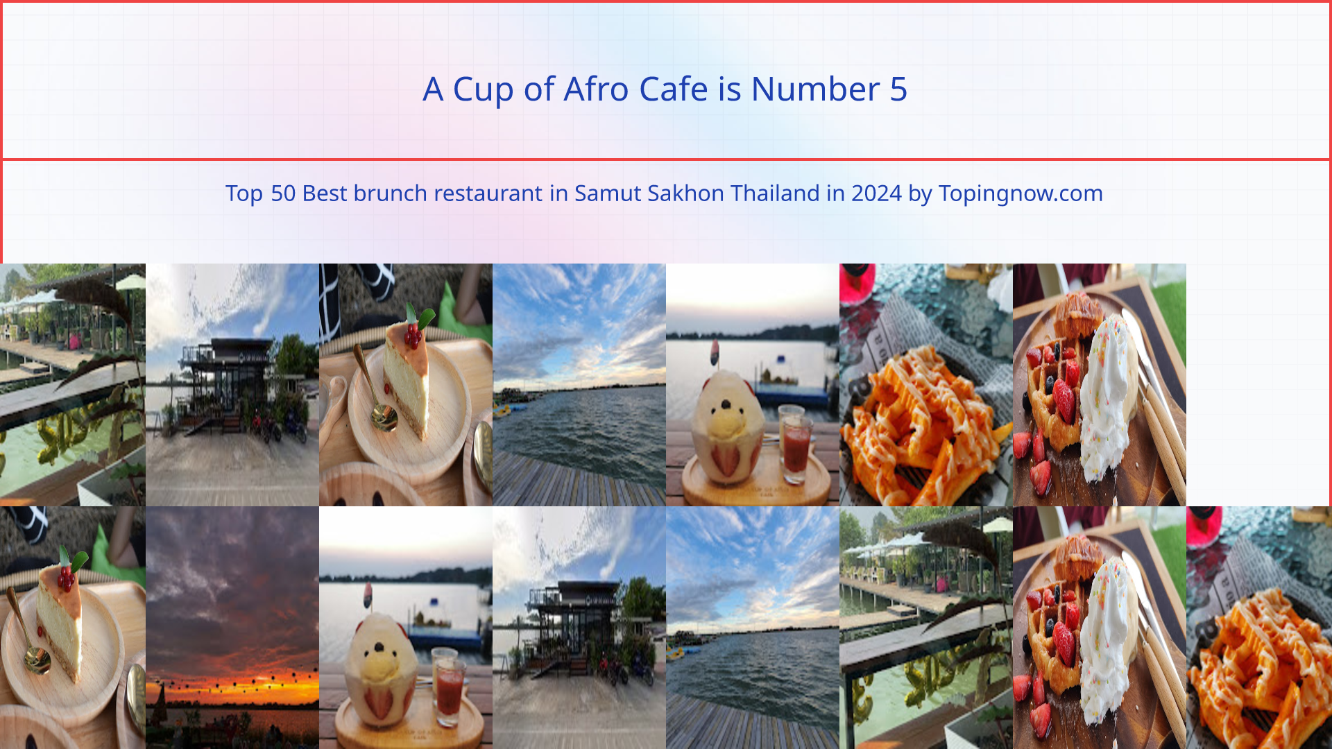 A Cup of Afro Cafe: Top 50 Best brunch restaurant in Samut Sakhon Thailand in 2025