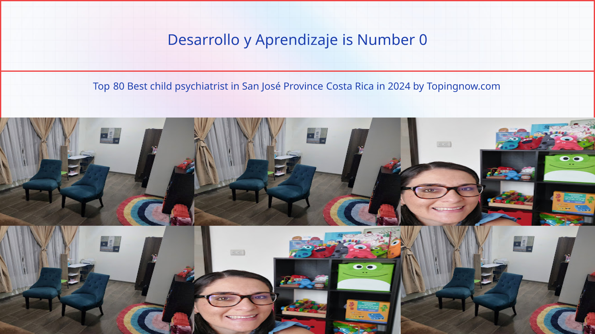 Desarrollo y Aprendizaje: Top 80 Best child psychiatrist in San José Province Costa Rica in 2025