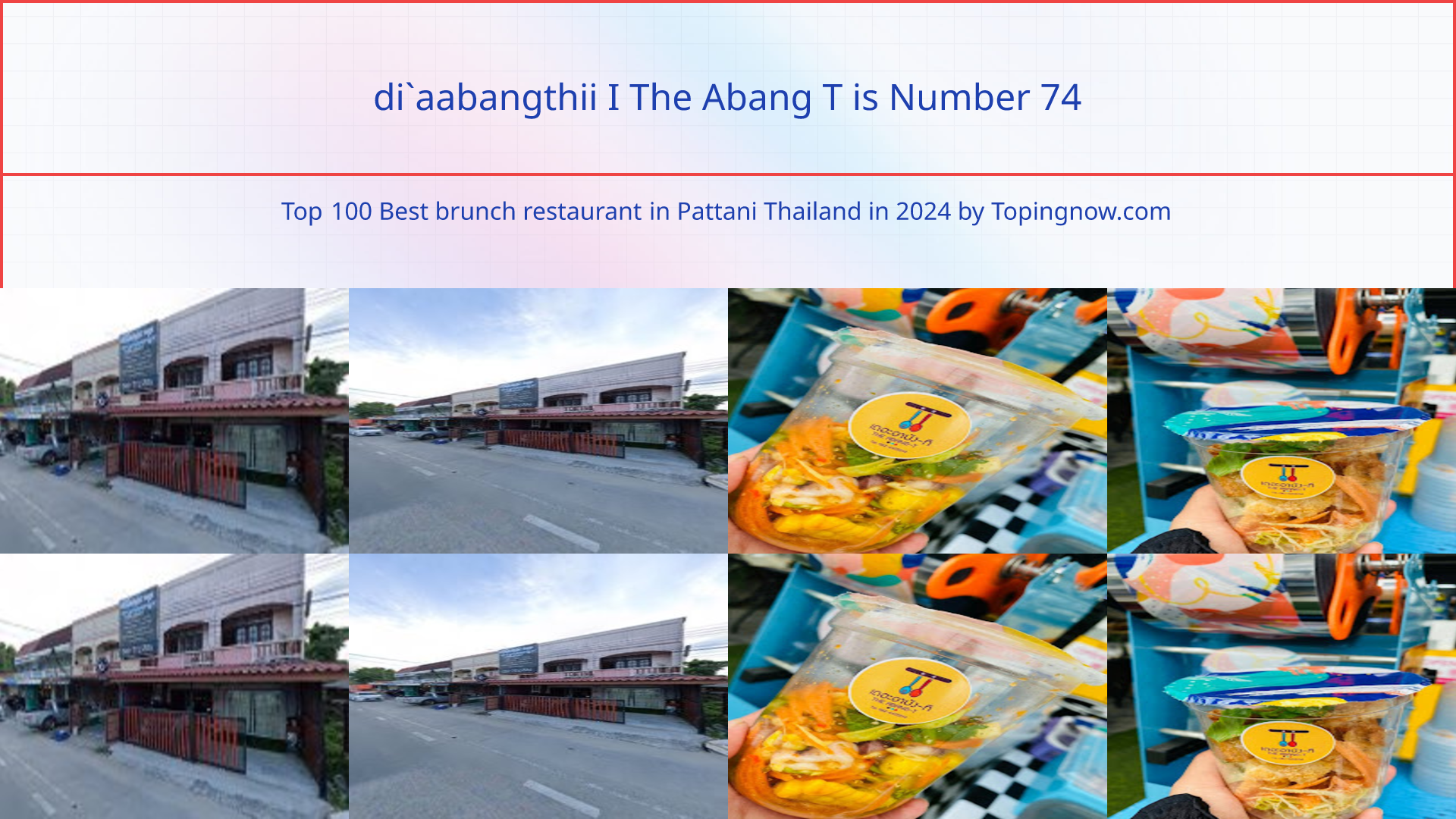 di`aabangthii I The Abang T: Top 100 Best brunch restaurant in Pattani Thailand in 2025