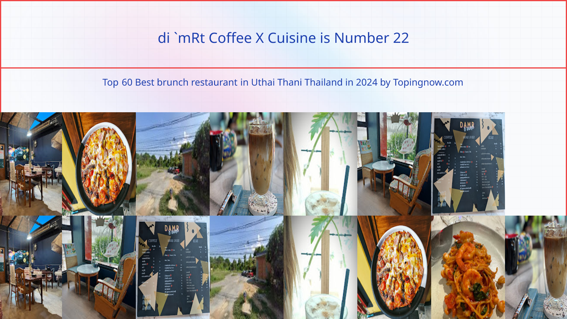 di `mRt Coffee X Cuisine: Top 60 Best brunch restaurant in Uthai Thani Thailand in 2024
