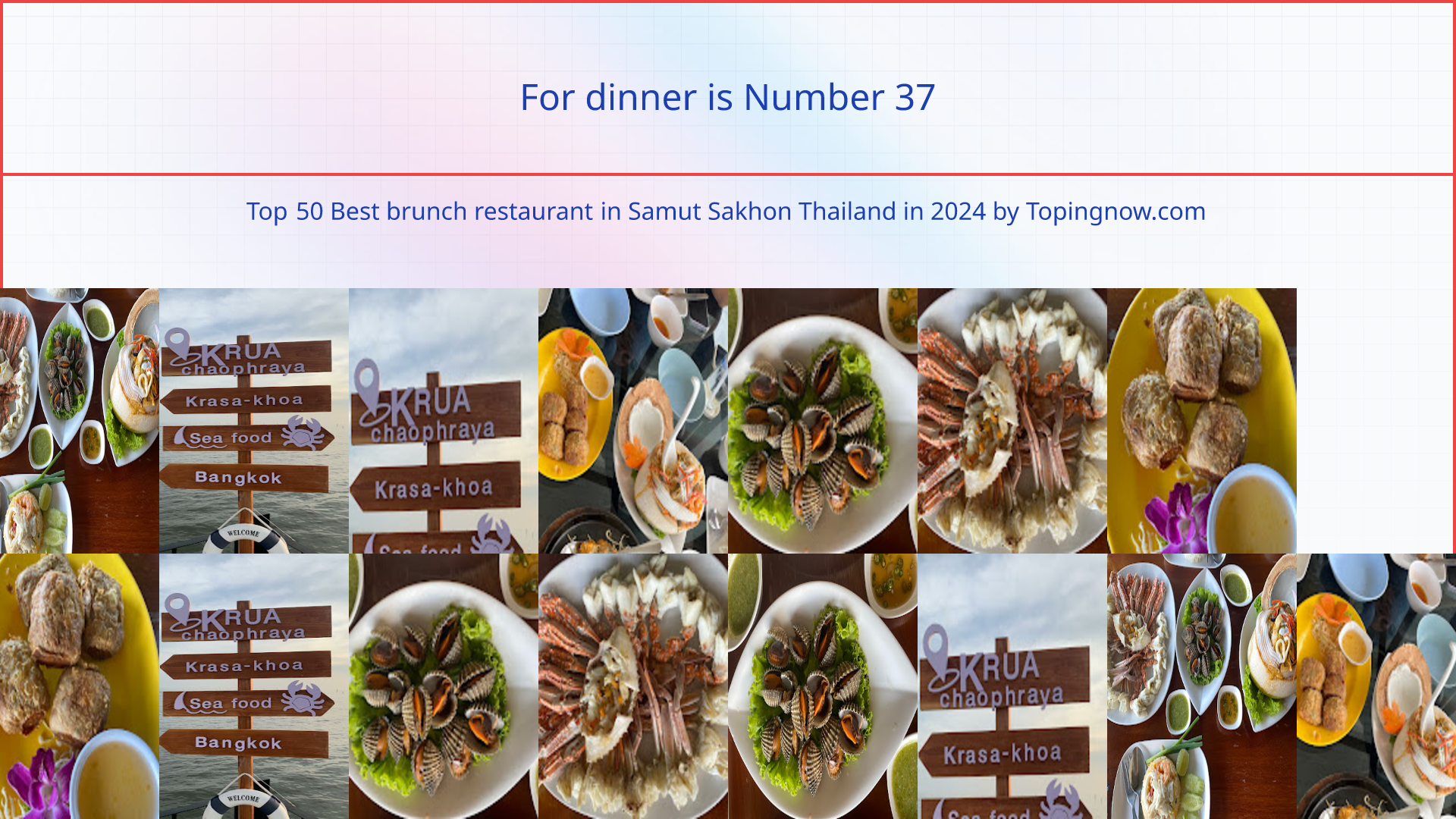 For dinner: Top 50 Best brunch restaurant in Samut Sakhon Thailand in 2024