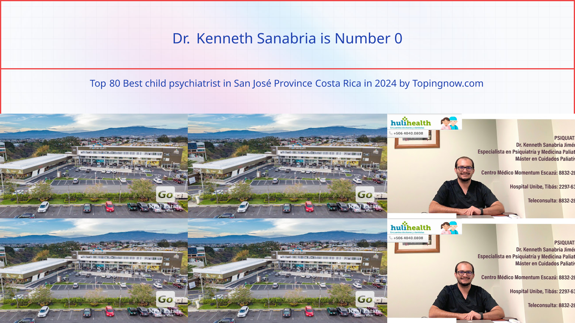 Dr. Kenneth Sanabria: Top 80 Best child psychiatrist in San José Province Costa Rica in 2024
