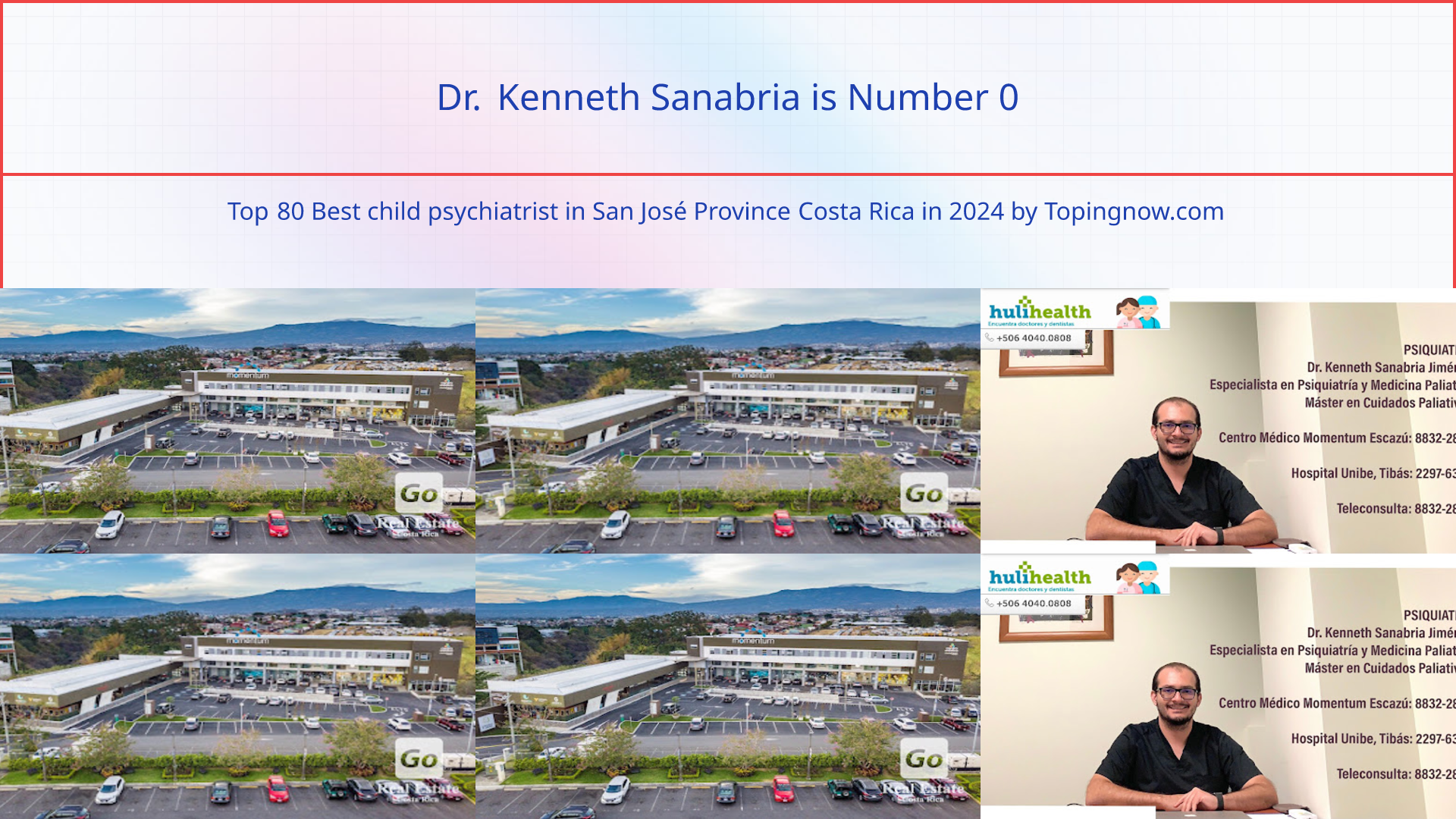 Dr. Kenneth Sanabria: Top 80 Best child psychiatrist in San José Province Costa Rica in 2025