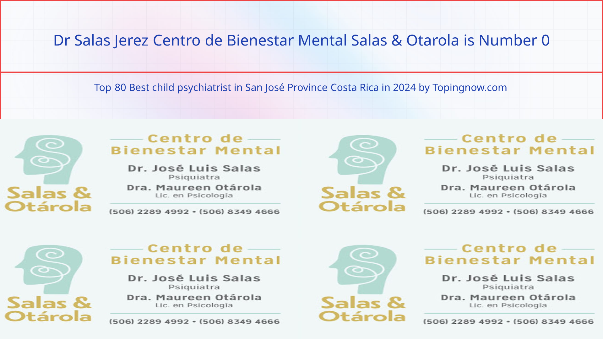 Dr Salas Jerez Centro de Bienestar Mental Salas & Otarola: Top 80 Best child psychiatrist in San José Province Costa Rica in 2024