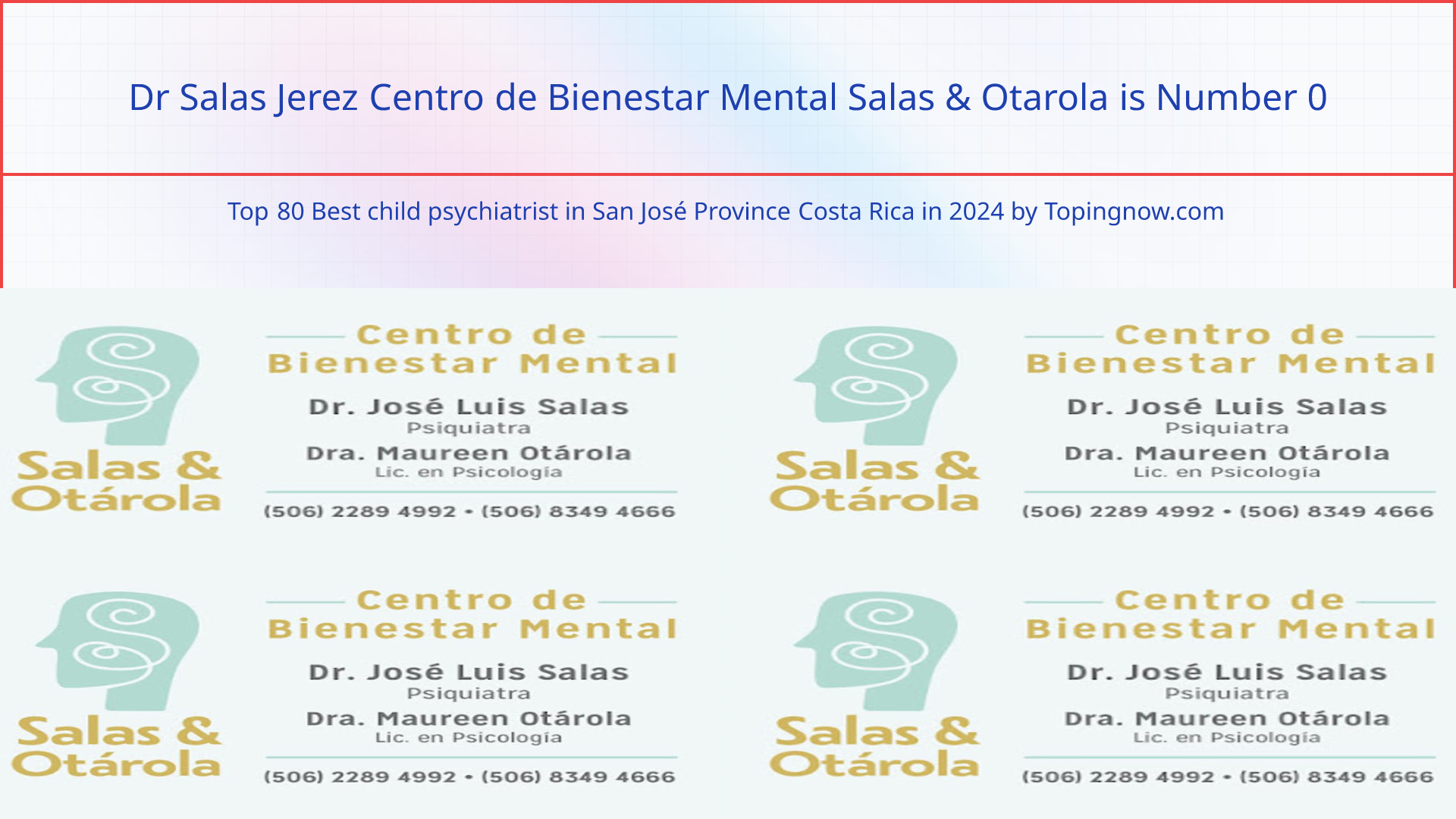 Dr Salas Jerez Centro de Bienestar Mental Salas & Otarola: Top 80 Best child psychiatrist in San José Province Costa Rica in 2025