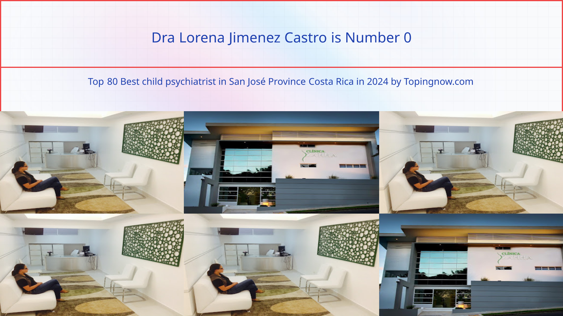 Dra Lorena Jimenez Castro: Top 80 Best child psychiatrist in San José Province Costa Rica in 2024