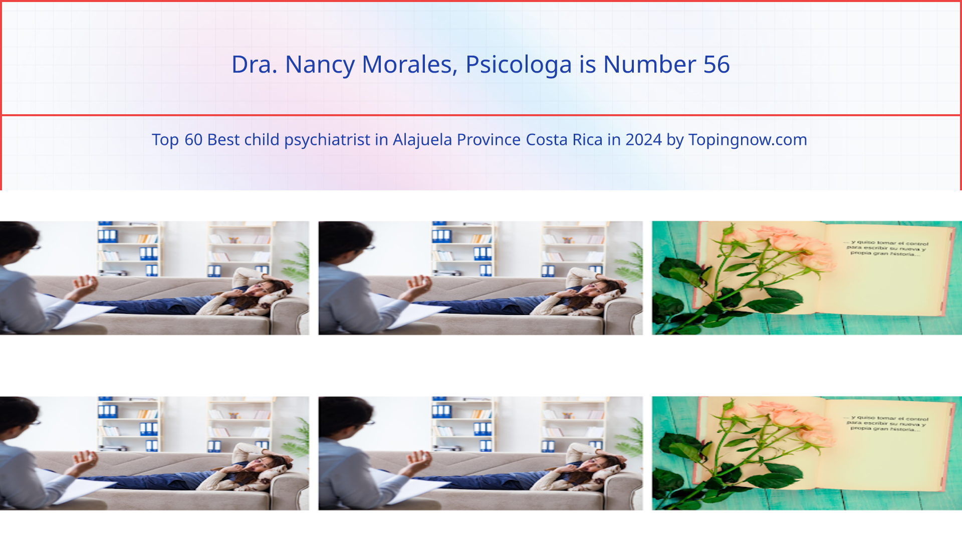 Dra. Nancy Morales, Psicologa: Top 60 Best child psychiatrist in Alajuela Province Costa Rica in 2024