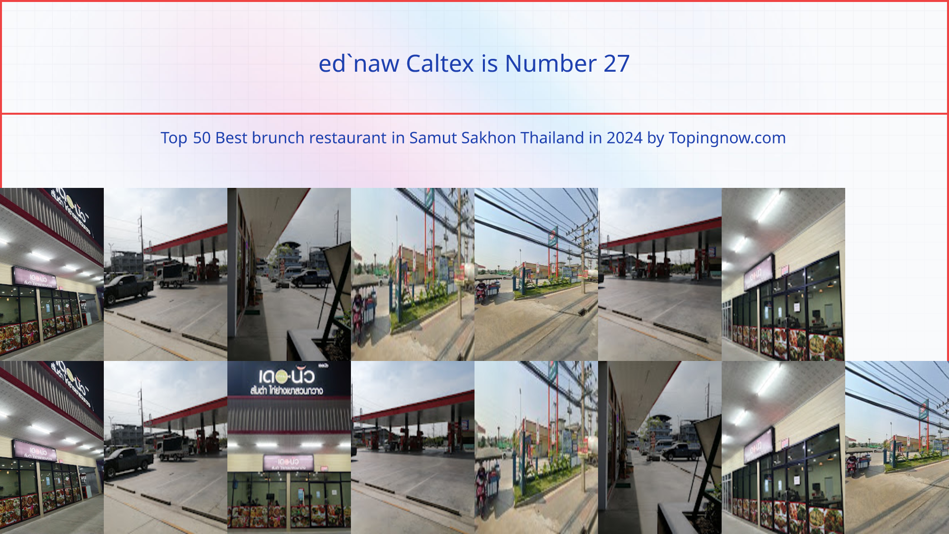 ed`naw Caltex: Top 50 Best brunch restaurant in Samut Sakhon Thailand in 2025