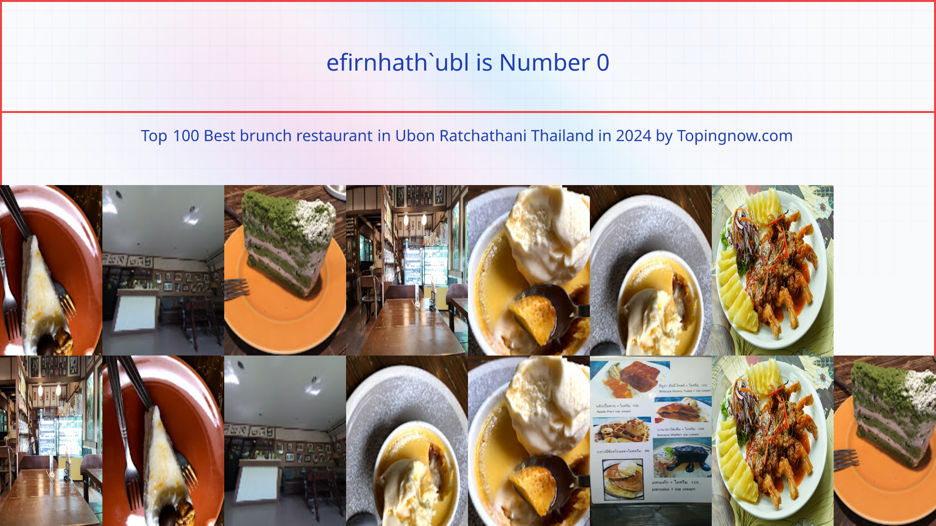 efirnhath`ubl: Top 100 Best brunch restaurant in Ubon Ratchathani Thailand in 2025