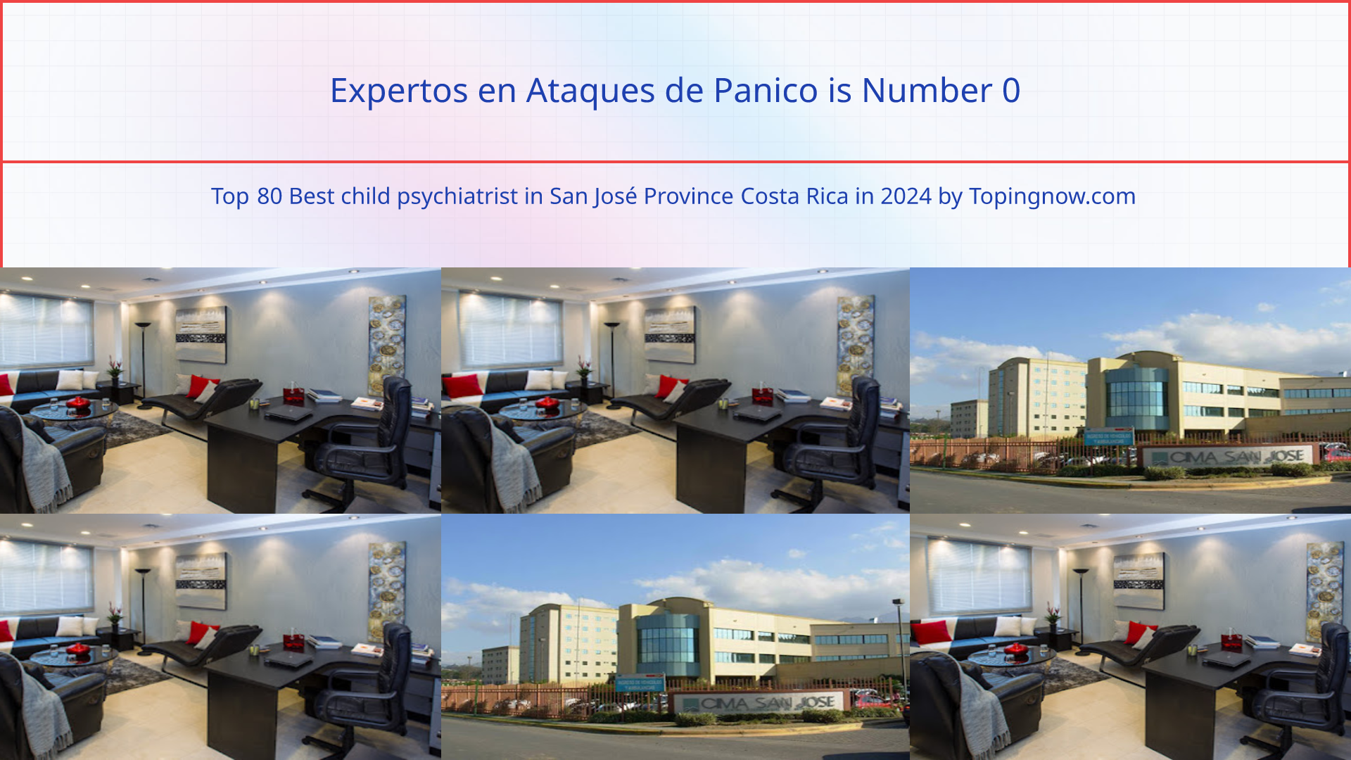 Expertos en Ataques de Panico: Top 80 Best child psychiatrist in San José Province Costa Rica in 2025