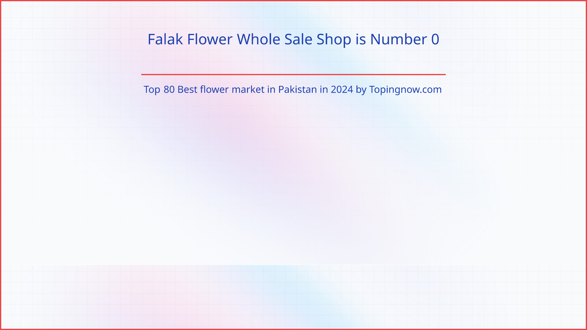 Falak Flower Whole Sale Shop: Top 80 Best flower market in Pakistan in 2024