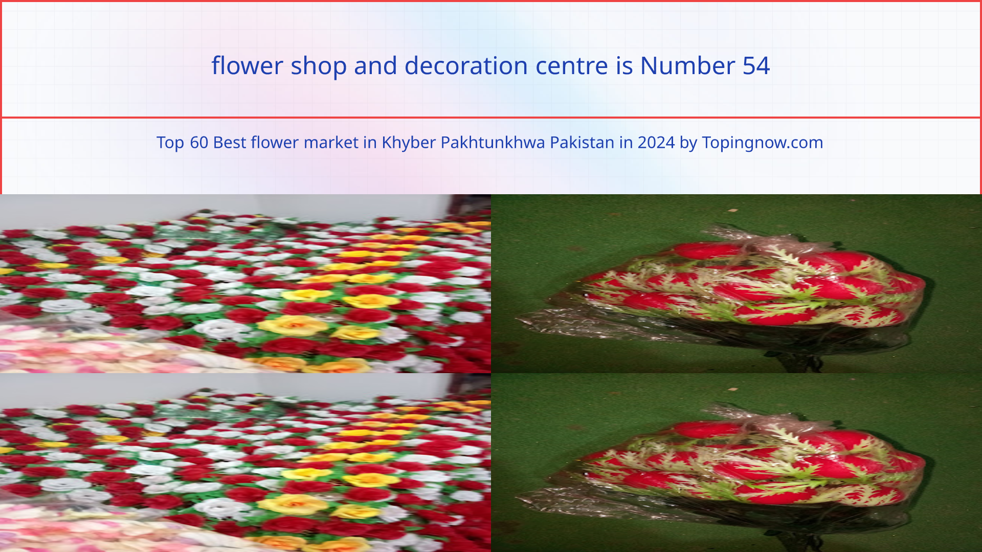 flower shop and decoration centre: Top 60 Best flower market in Khyber Pakhtunkhwa Pakistan in 2024