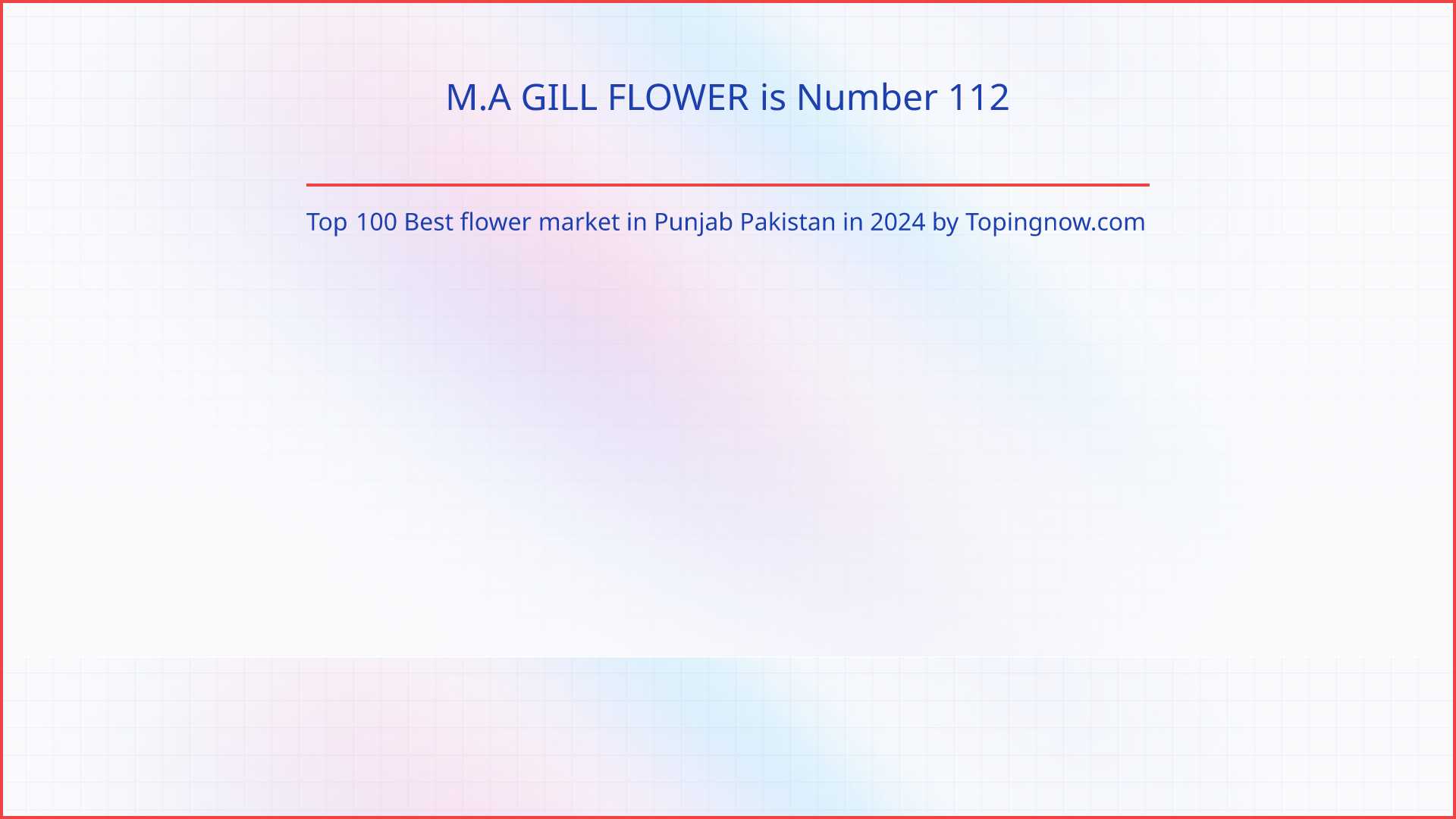 M.A GILL FLOWER: Top 100 Best flower market in Punjab Pakistan in 2024