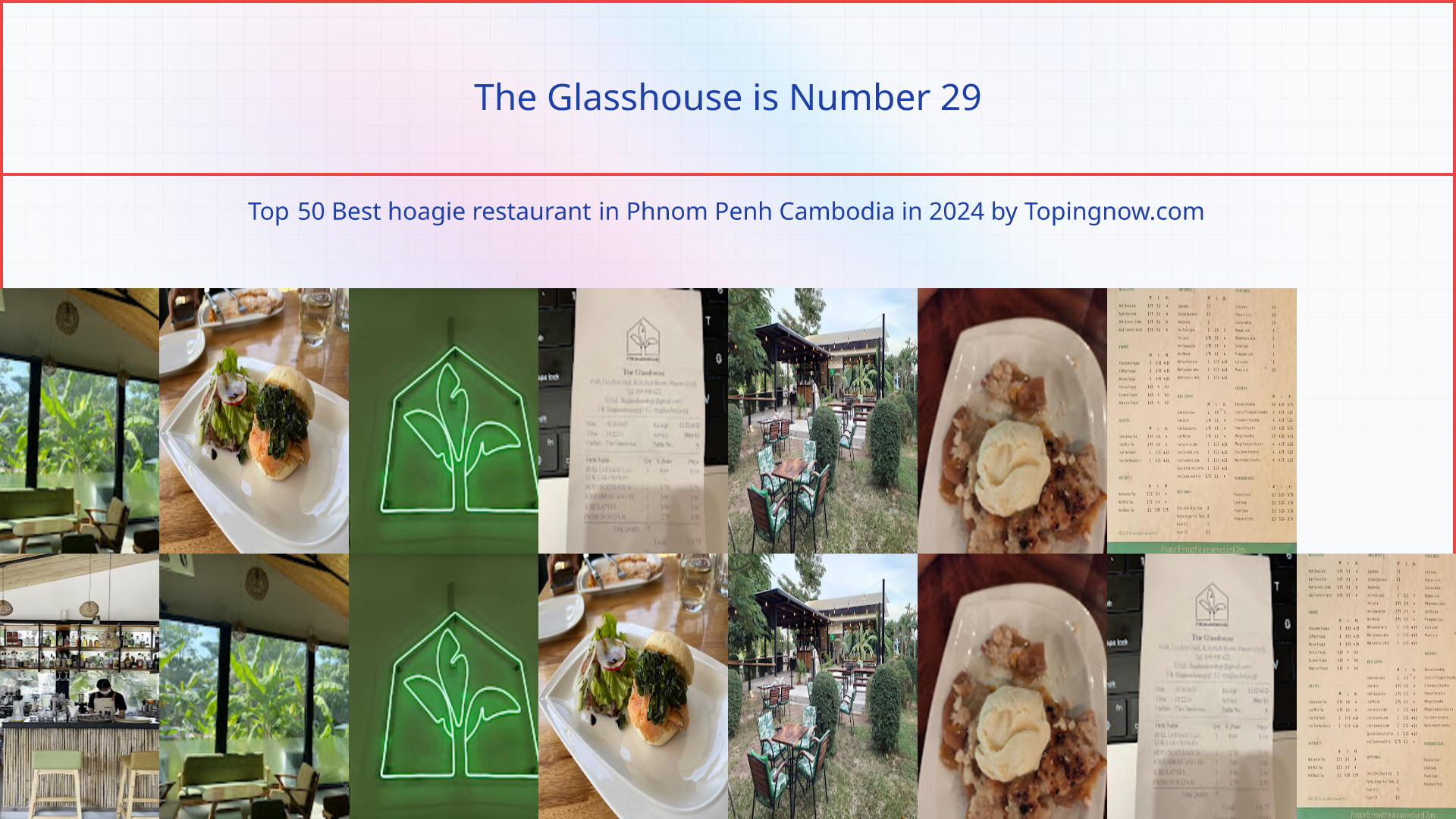 The Glasshouse: Top 50 Best hoagie restaurant in Phnom Penh Cambodia in 2024