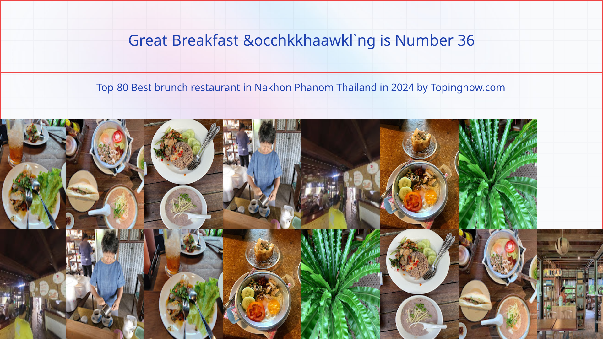 Great Breakfast &occhkkhaawkl`ng: Top 80 Best brunch restaurant in Nakhon Phanom Thailand in 2024