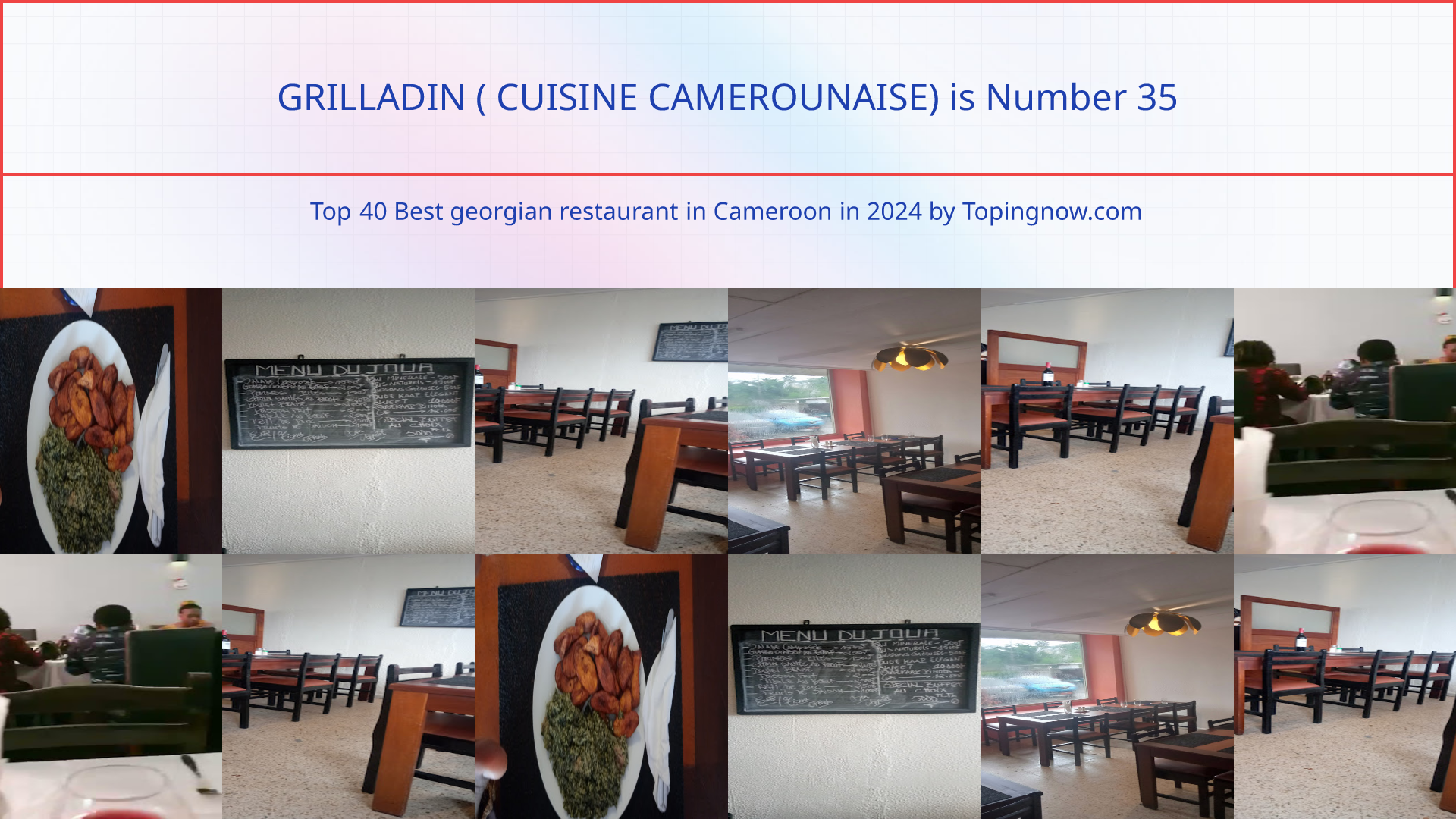 GRILLADIN ( CUISINE CAMEROUNAISE): Top 40 Best georgian restaurant in Cameroon in 2024