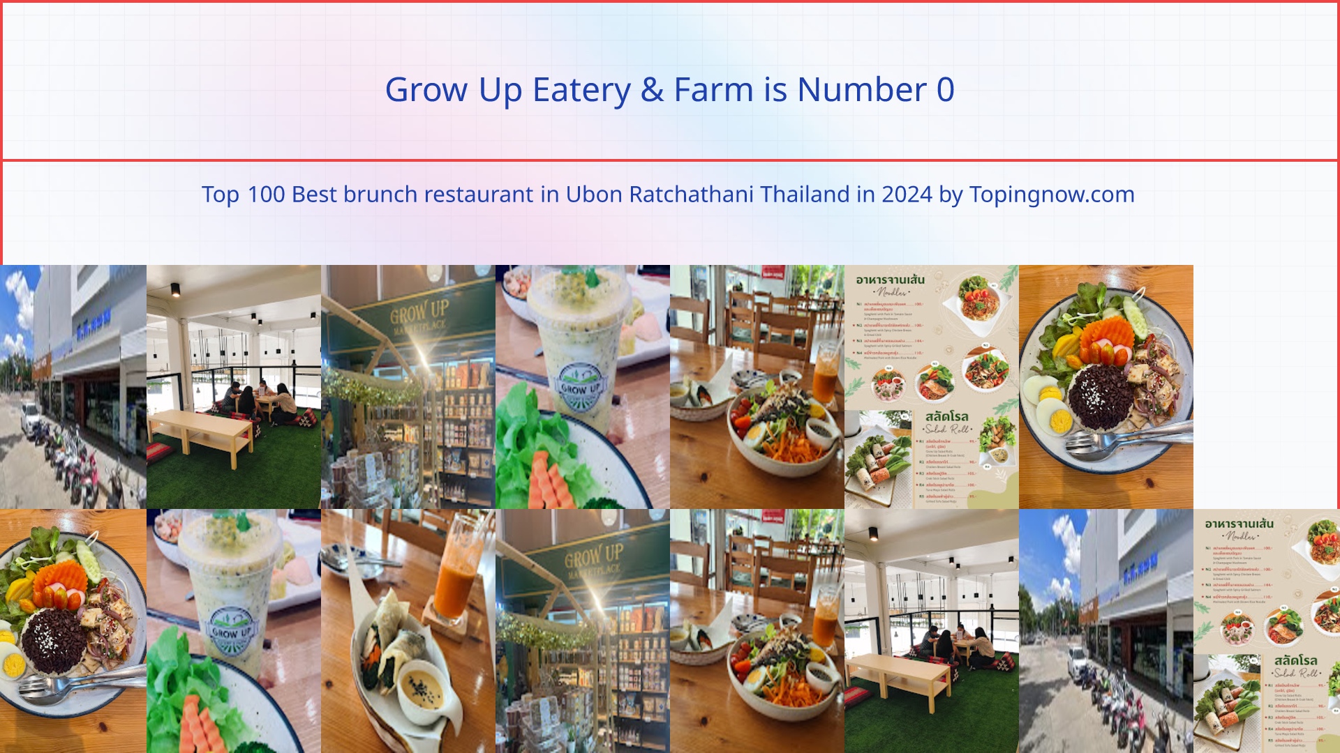 Grow Up Eatery & Farm: Top 100 Best brunch restaurant in Ubon Ratchathani Thailand in 2024