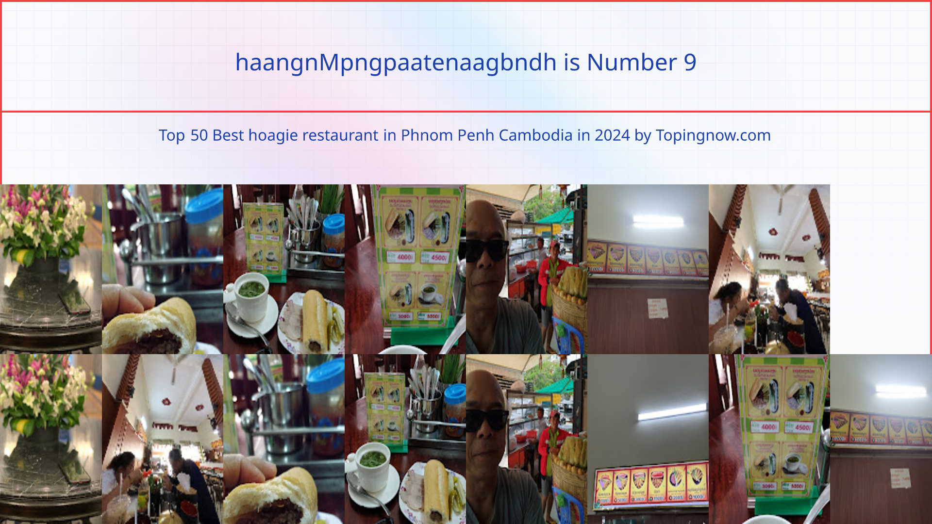 haangnMpngpaatenaagbndh: Top 50 Best hoagie restaurant in Phnom Penh Cambodia in 2024