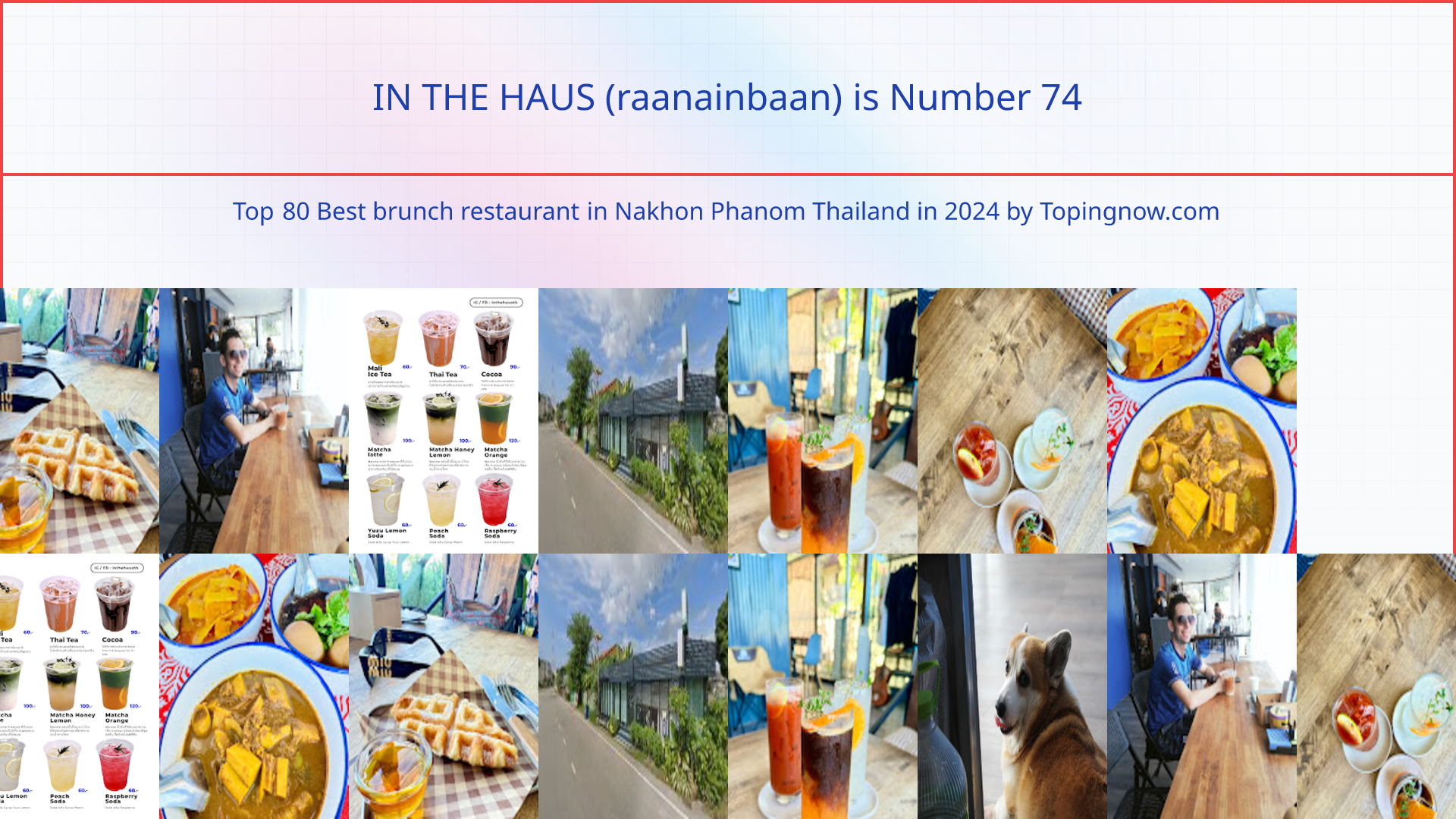 IN THE HAUS (raanainbaan): Top 80 Best brunch restaurant in Nakhon Phanom Thailand in 2024