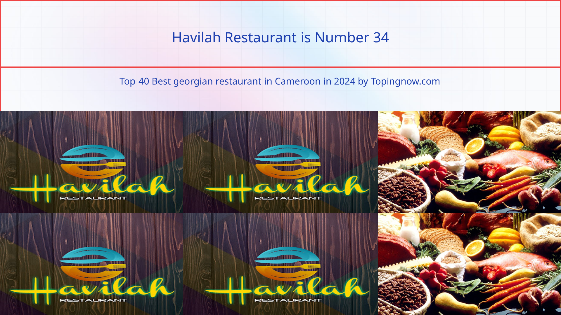 Havilah Restaurant: Top 40 Best georgian restaurant in Cameroon in 2025