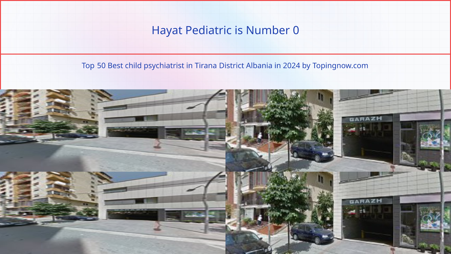 Hayat Pediatric: Top 50 Best child psychiatrist in Tirana District Albania in 2024