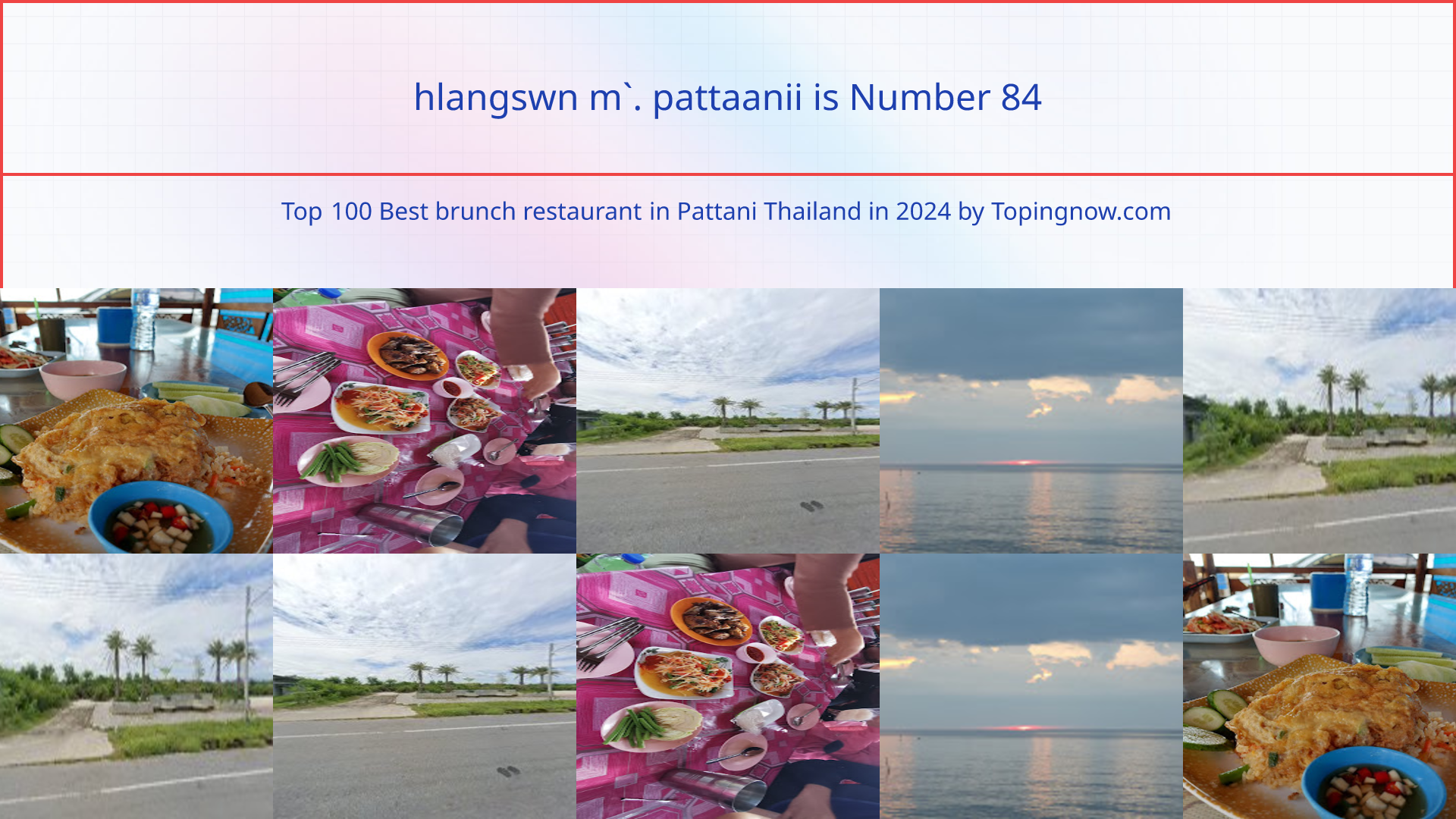 hlangswn m`. pattaanii: Top 100 Best brunch restaurant in Pattani Thailand in 2025