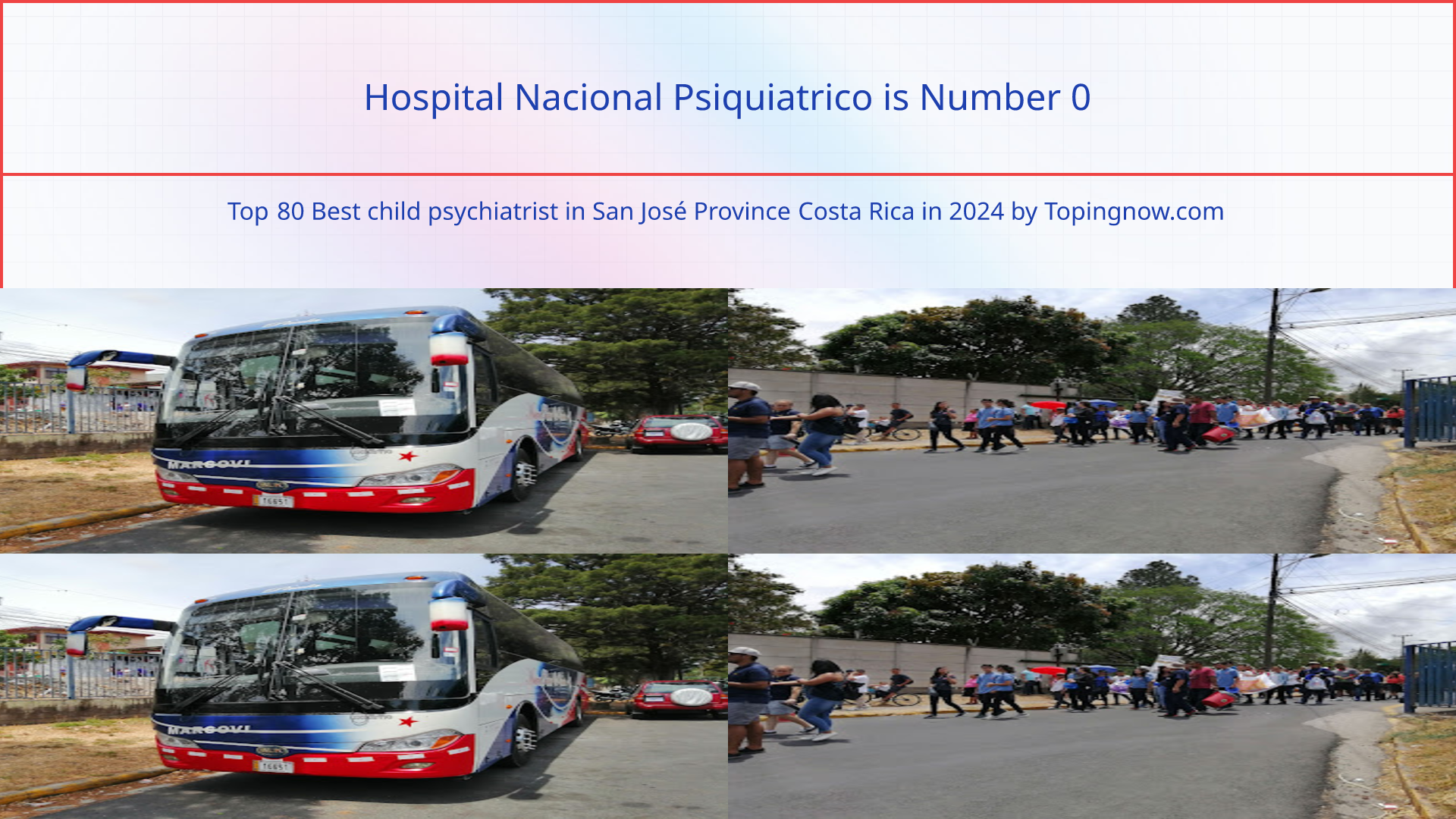 Hospital Nacional Psiquiatrico: Top 80 Best child psychiatrist in San José Province Costa Rica in 2024