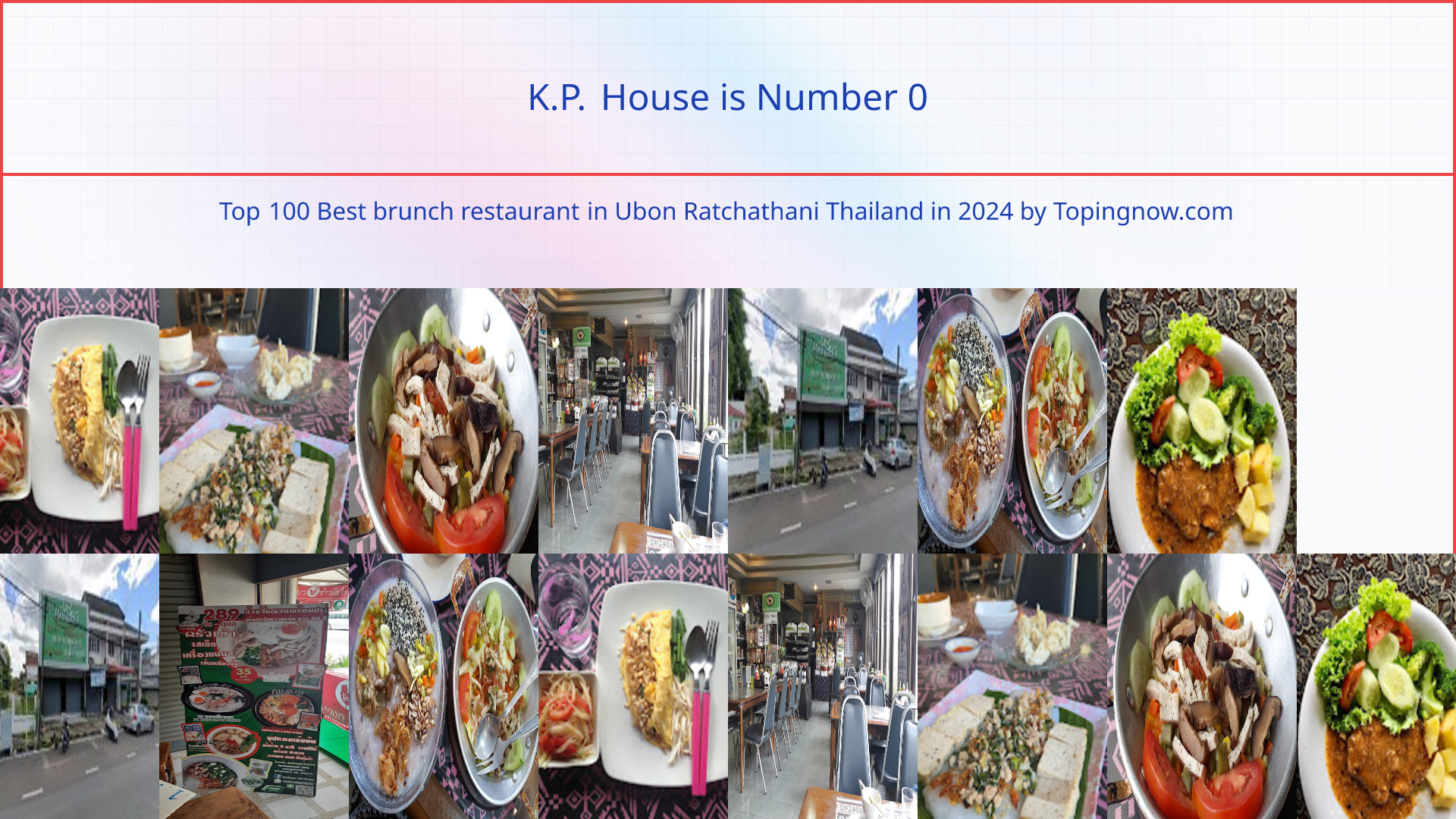 K.P. House: Top 100 Best brunch restaurant in Ubon Ratchathani Thailand in 2024