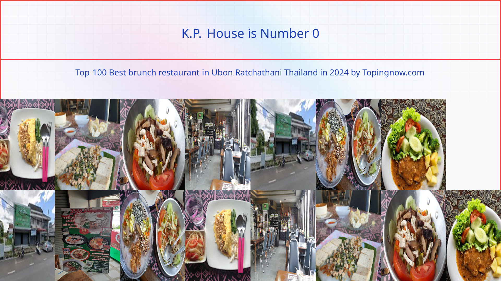 K.P. House: Top 100 Best brunch restaurant in Ubon Ratchathani Thailand in 2025