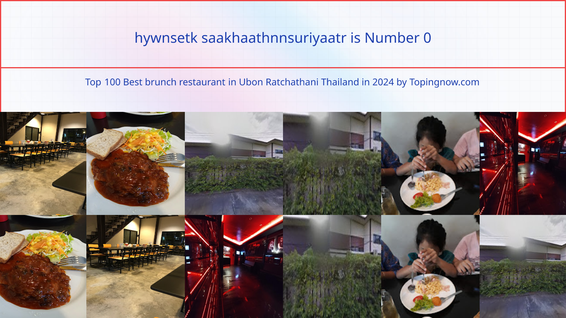 hywnsetk saakhaathnnsuriyaatr: Top 100 Best brunch restaurant in Ubon Ratchathani Thailand in 2025