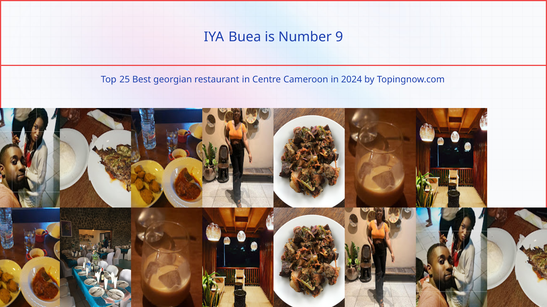 IYA Buea: Top 25 Best georgian restaurant in Centre Cameroon in 2025