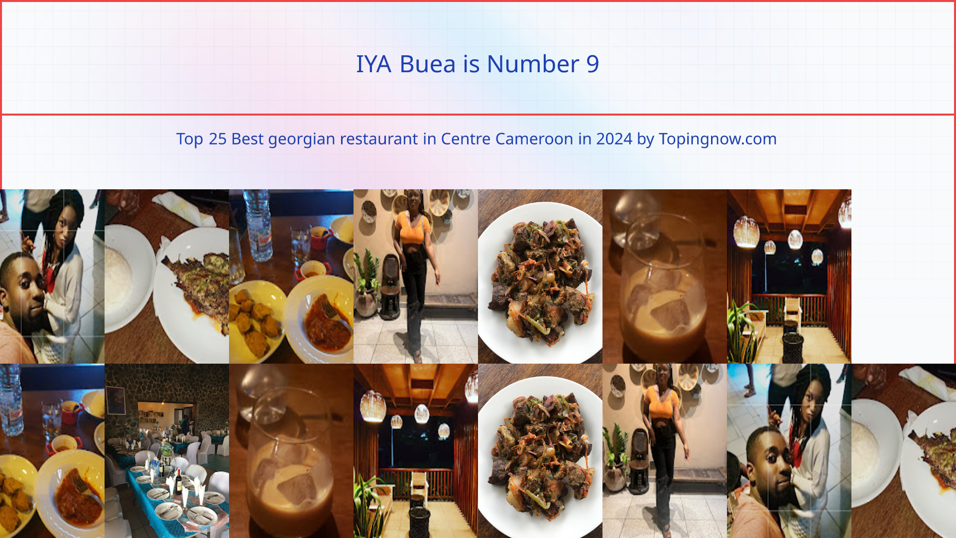 IYA Buea: Top 25 Best georgian restaurant in Centre Cameroon in 2024