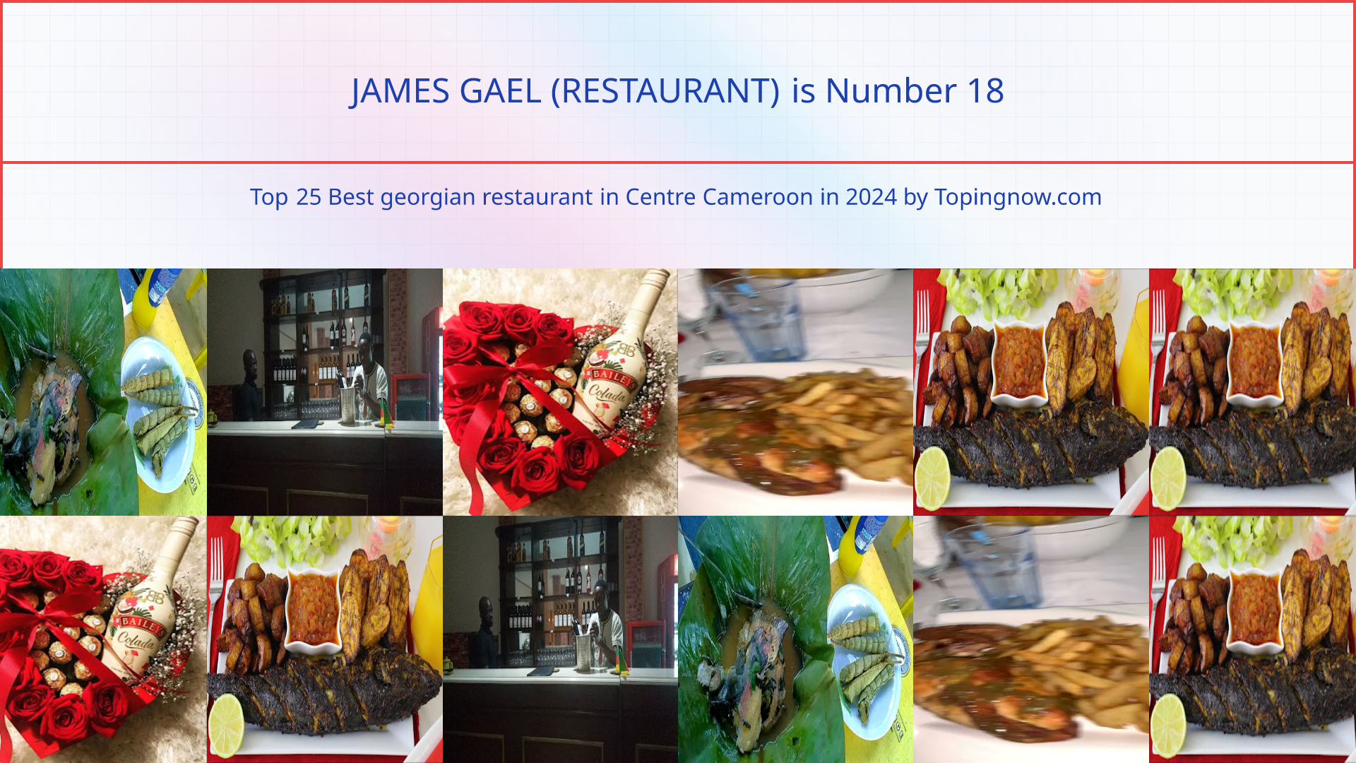 JAMES GAEL (RESTAURANT): Top 25 Best georgian restaurant in Centre Cameroon in 2024