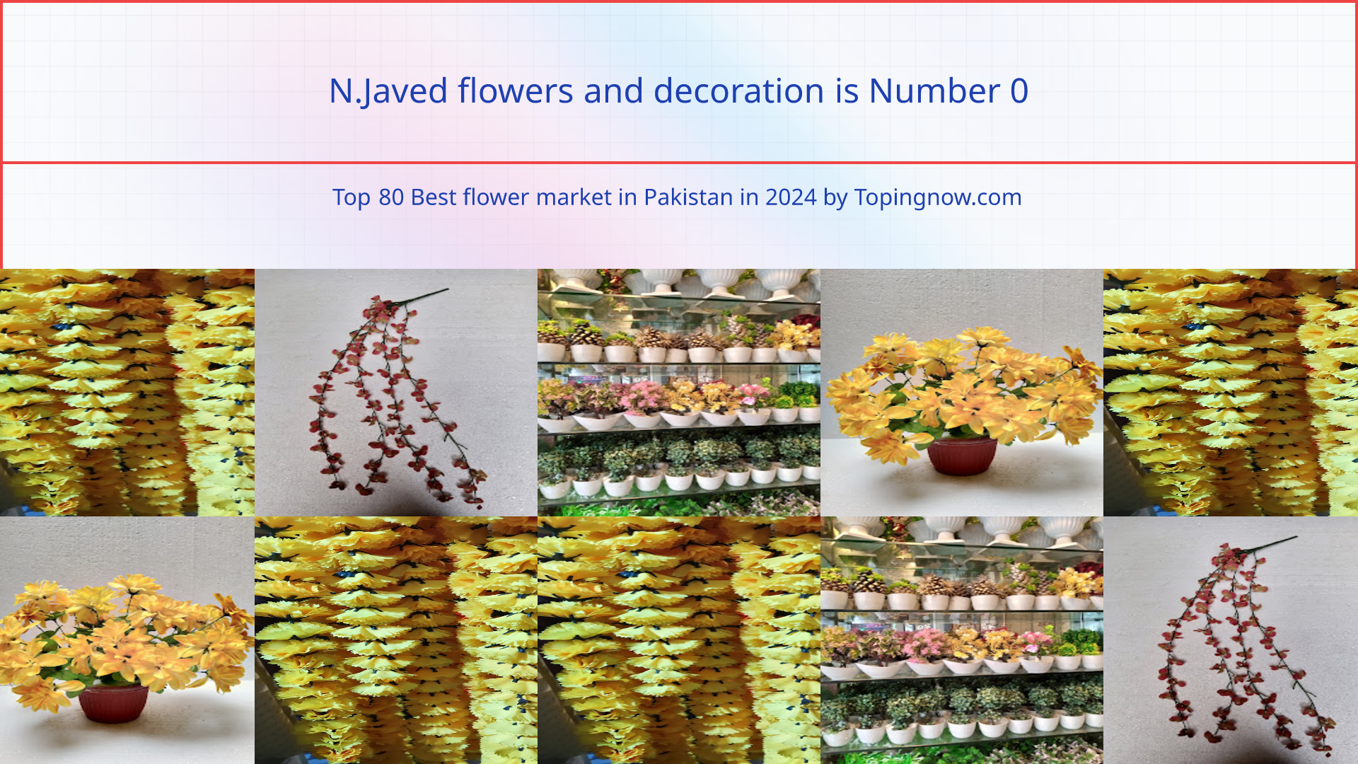 N.Javed flowers and decoration: Top 80 Best flower market in Pakistan in 2024