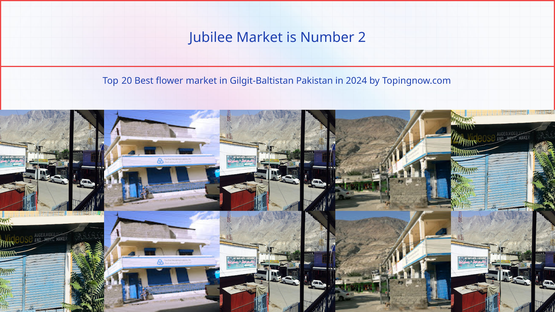 Jubilee Market: Top 20 Best flower market in Gilgit-Baltistan Pakistan in 2025