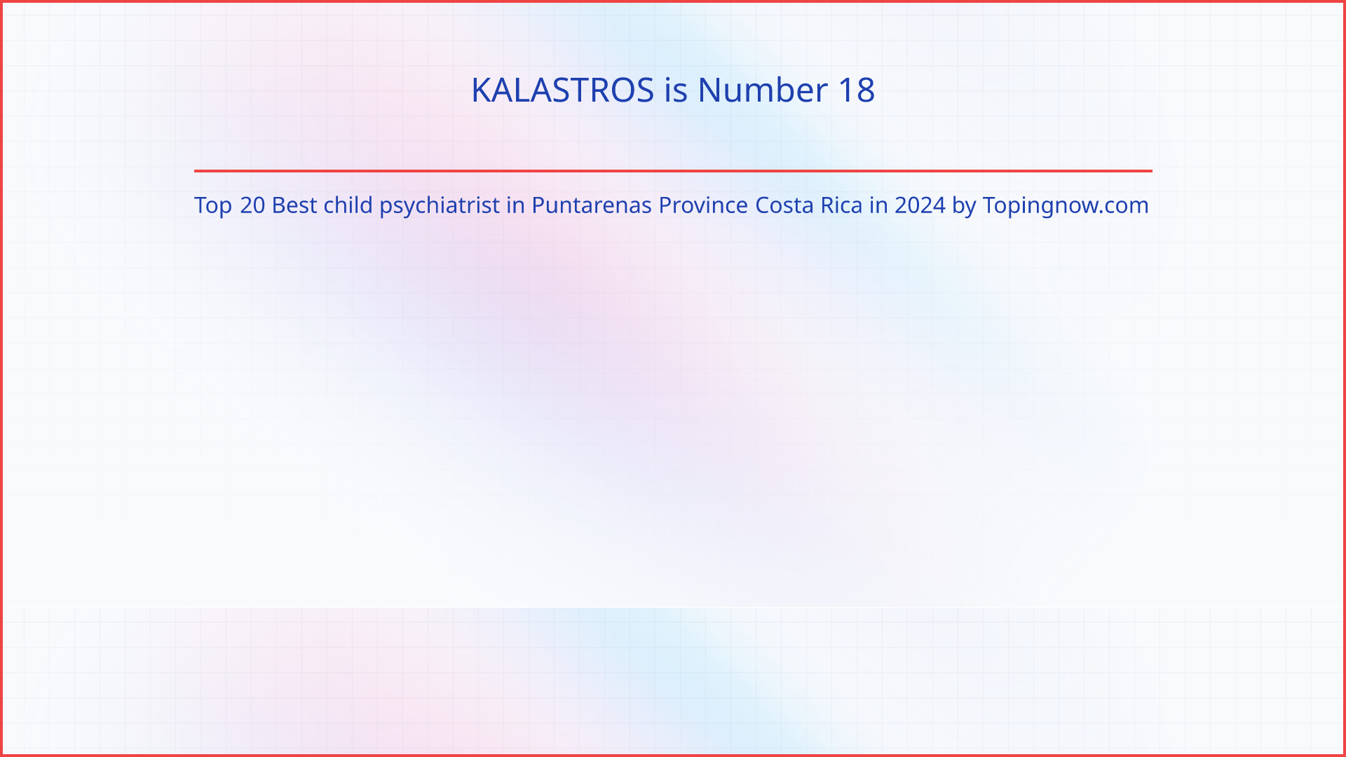 KALASTROS: Top 20 Best child psychiatrist in Puntarenas Province Costa Rica in 2025