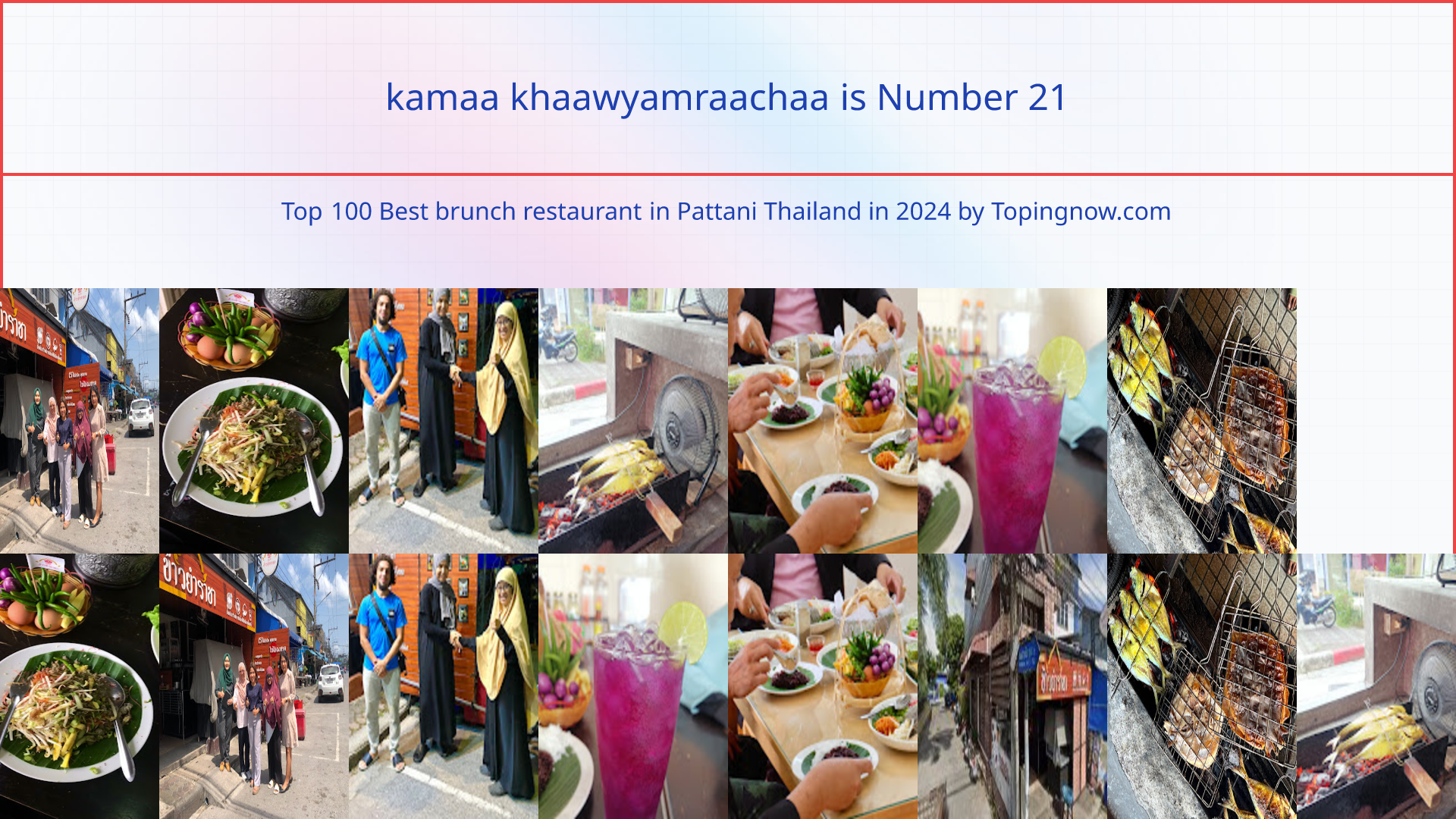 kamaa khaawyamraachaa: Top 100 Best brunch restaurant in Pattani Thailand in 2024