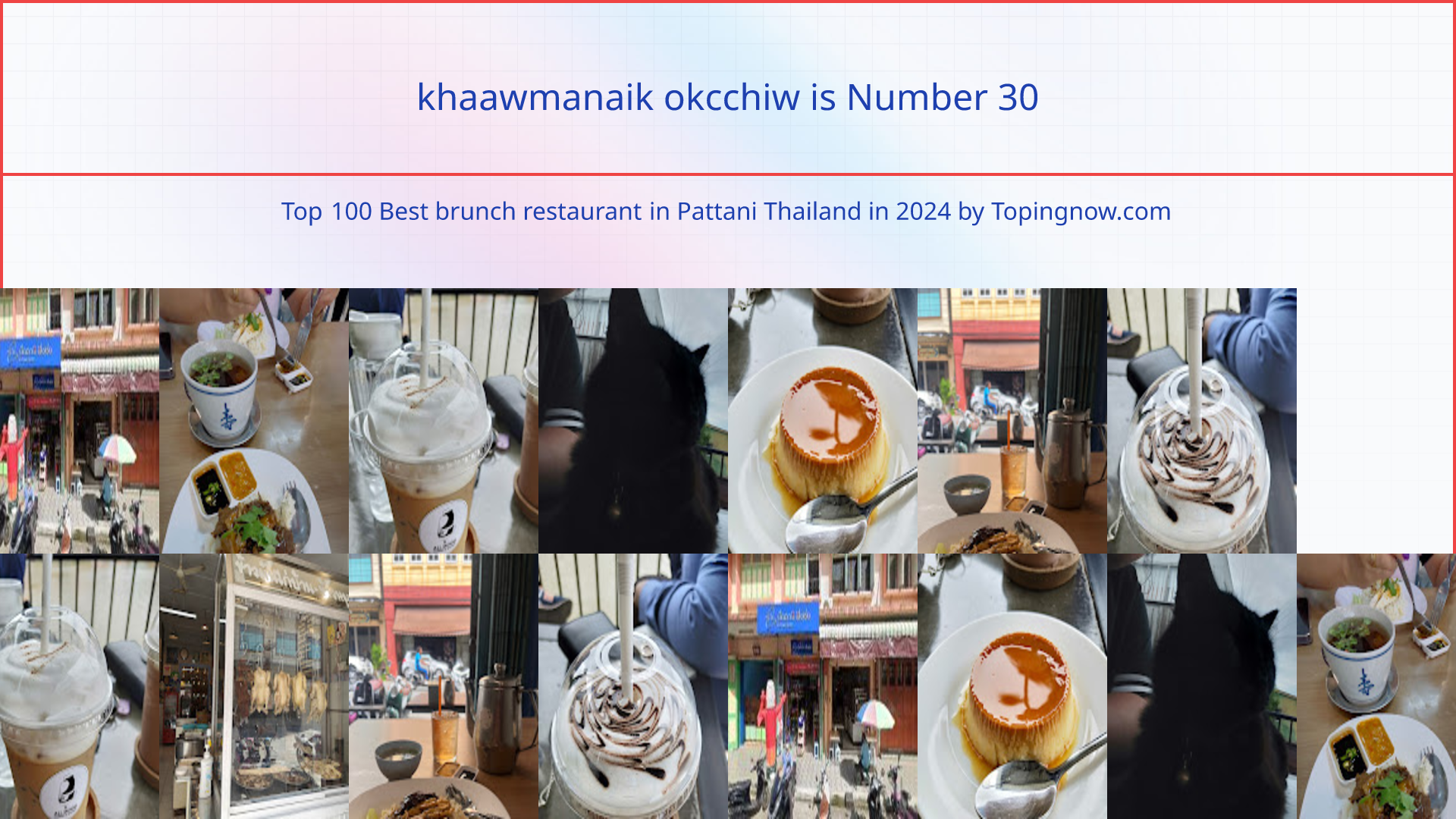 khaawmanaik okcchiw: Top 100 Best brunch restaurant in Pattani Thailand in 2024