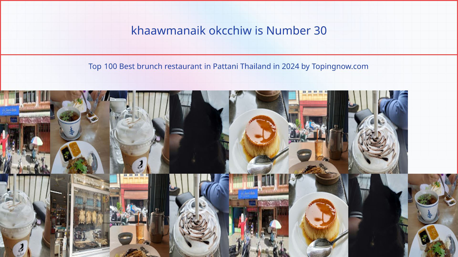 khaawmanaik okcchiw: Top 100 Best brunch restaurant in Pattani Thailand in 2025
