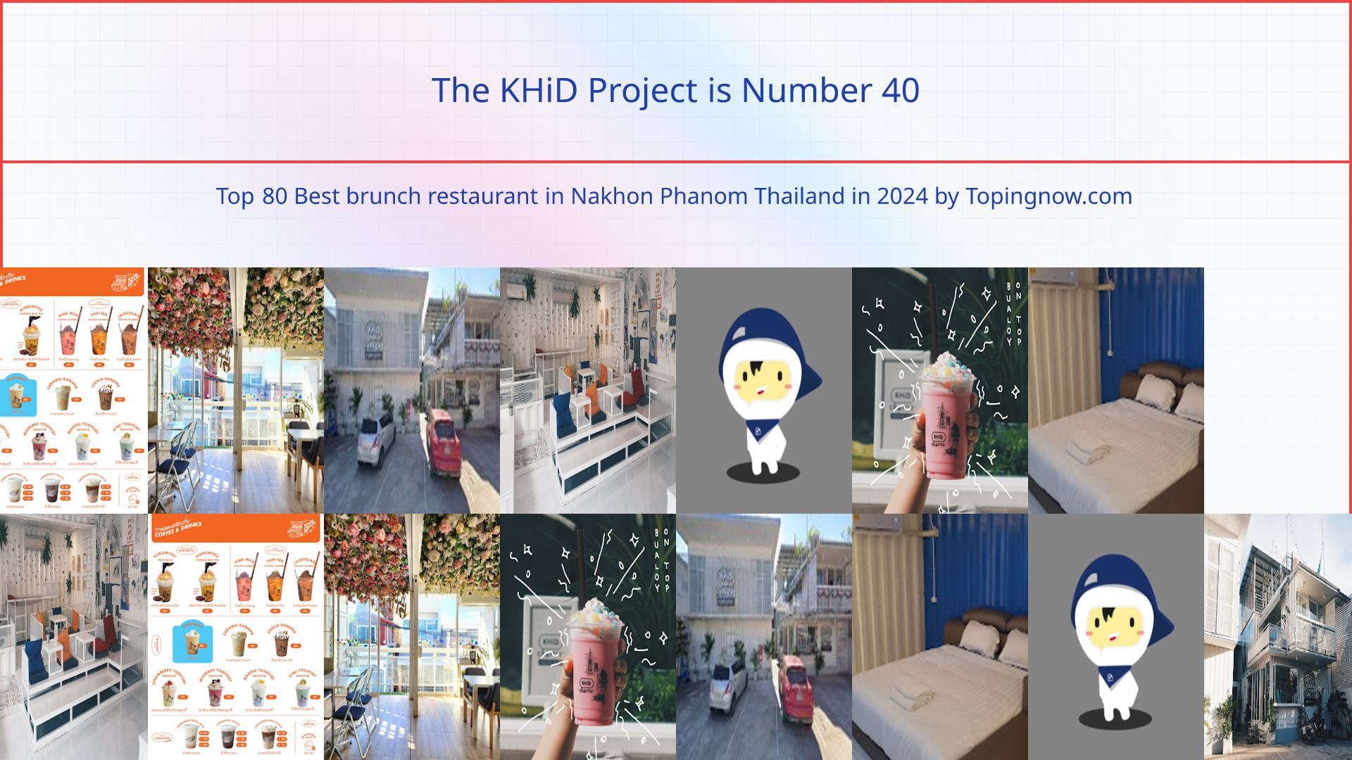 The KHiD Project: Top 80 Best brunch restaurant in Nakhon Phanom Thailand in 2025