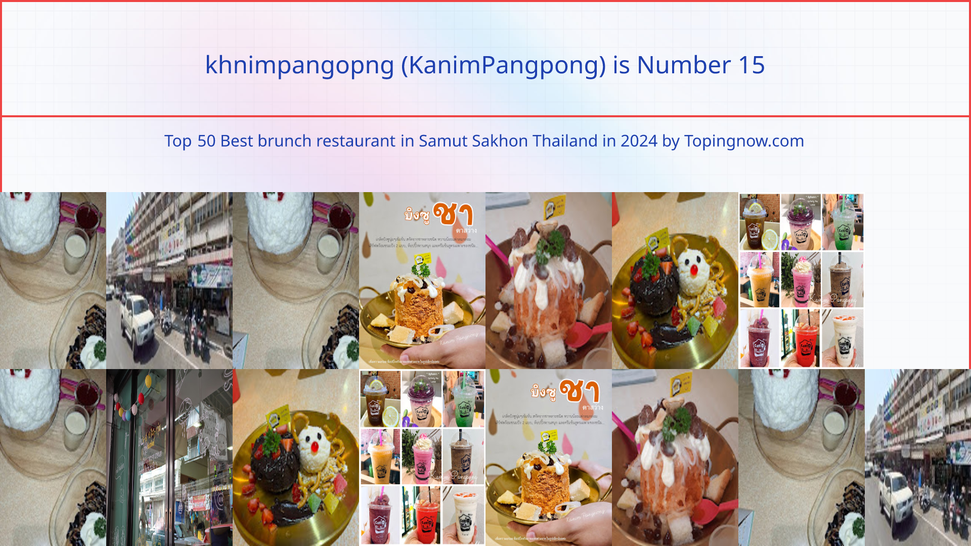 khnimpangopng (KanimPangpong): Top 50 Best brunch restaurant in Samut Sakhon Thailand in 2024