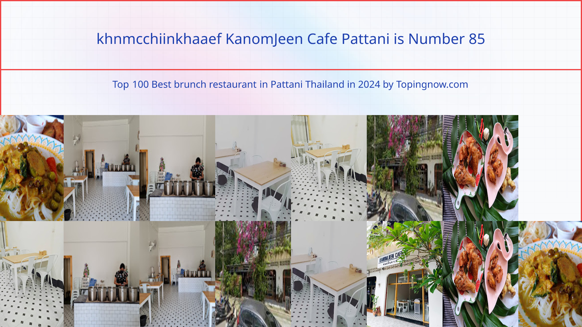khnmcchiinkhaaef KanomJeen Cafe Pattani: Top 100 Best brunch restaurant in Pattani Thailand in 2024
