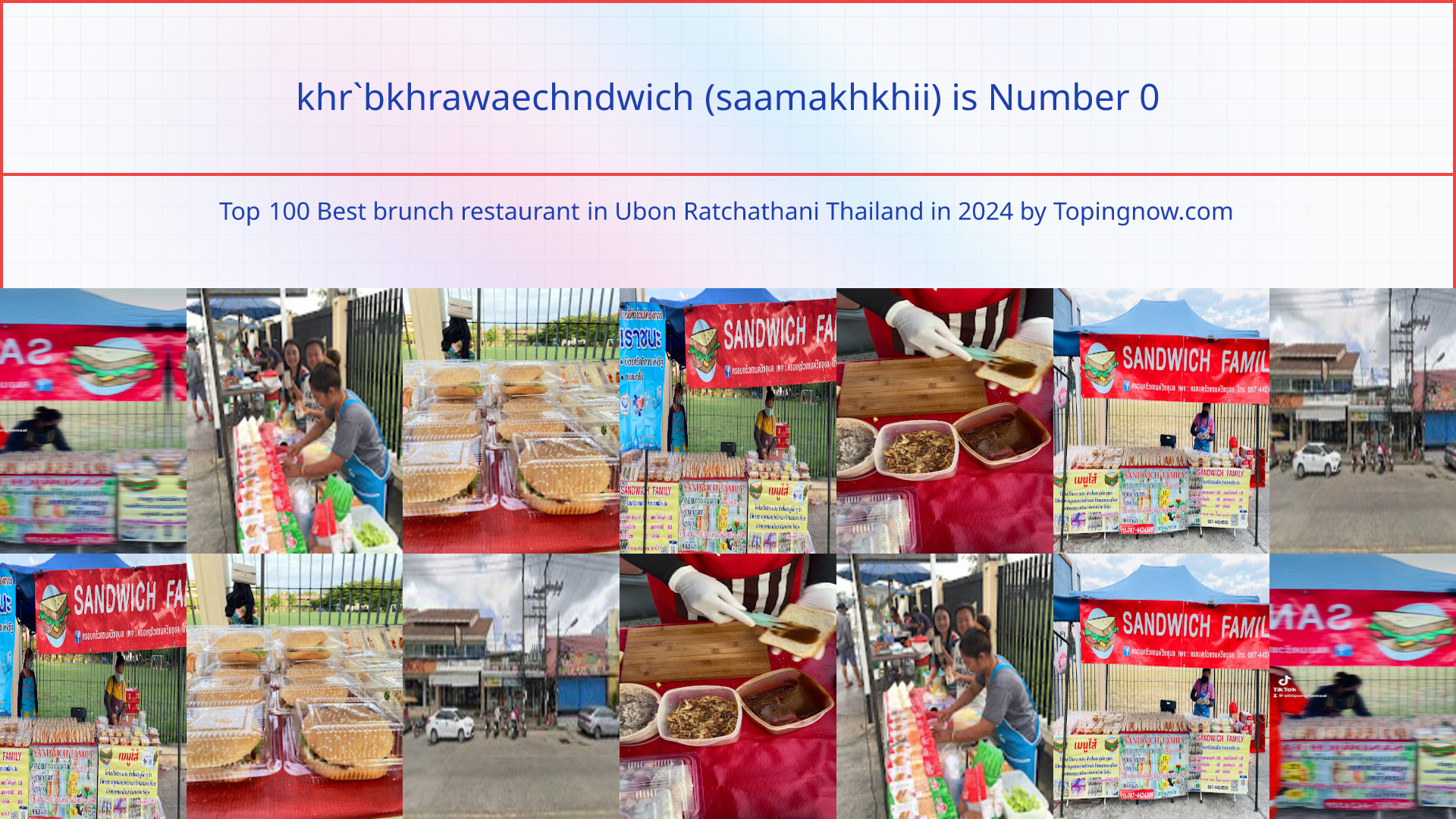 khr`bkhrawaechndwich (saamakhkhii): Top 100 Best brunch restaurant in Ubon Ratchathani Thailand in 2024