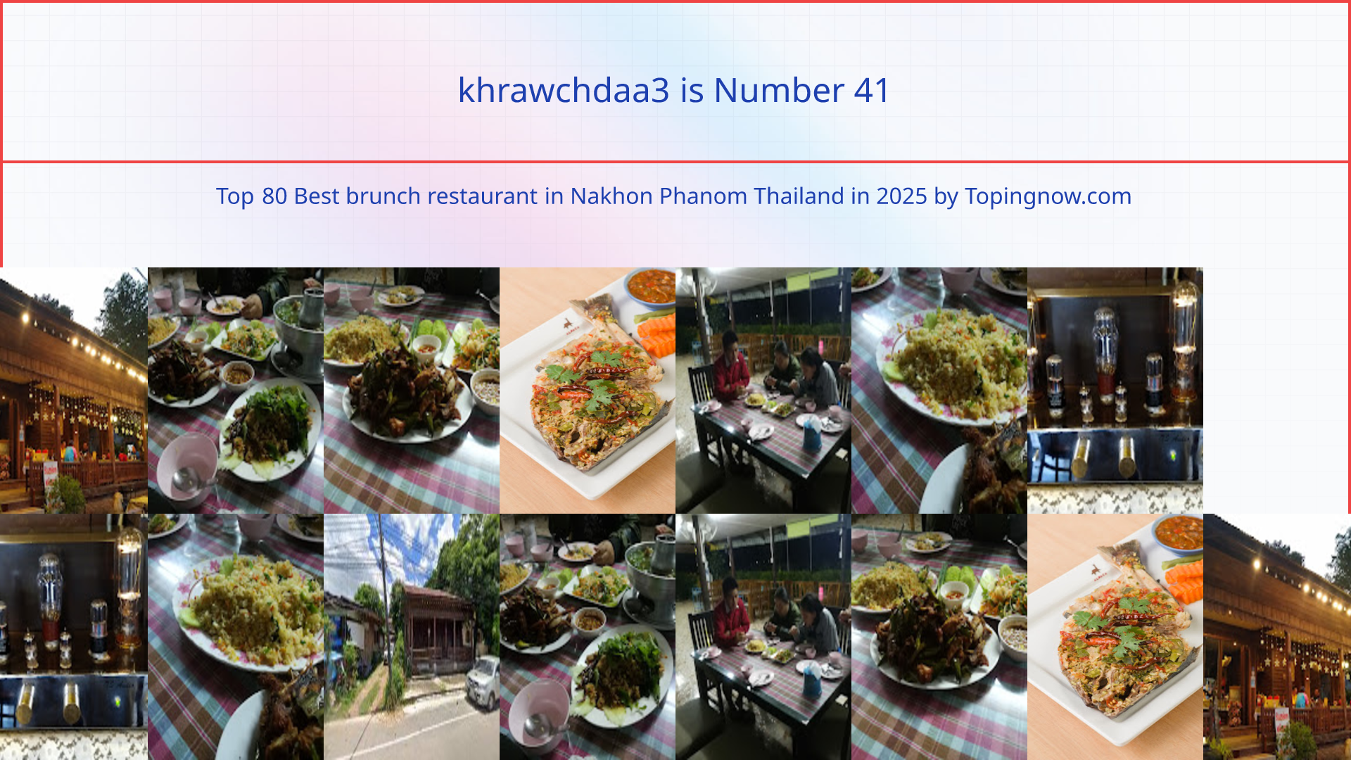 khrawchdaa3: Top 80 Best brunch restaurant in Nakhon Phanom Thailand in 2025