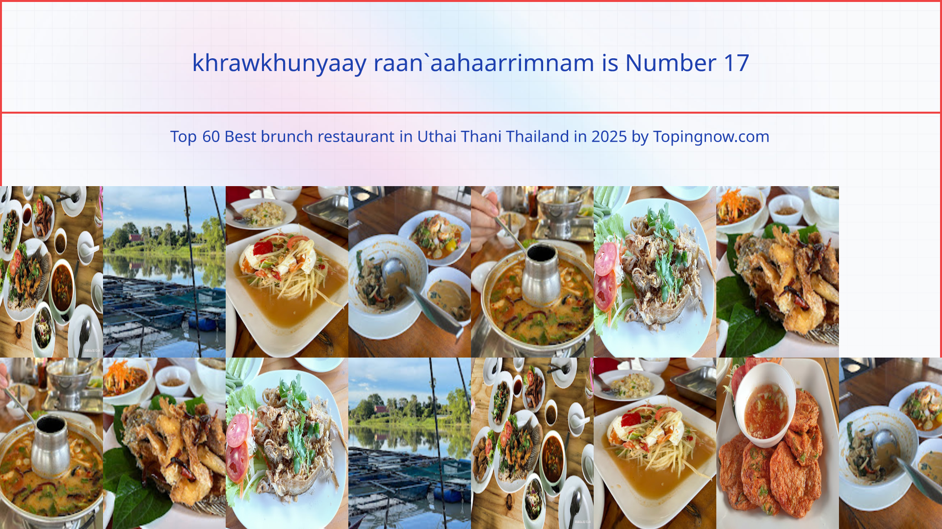 khrawkhunyaay raan`aahaarrimnam: Top 60 Best brunch restaurant in Uthai Thani Thailand in 2025