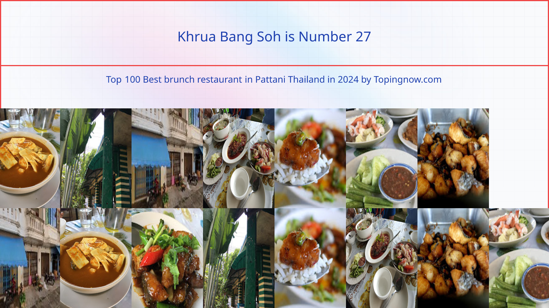 Khrua Bang Soh: Top 100 Best brunch restaurant in Pattani Thailand in 2024