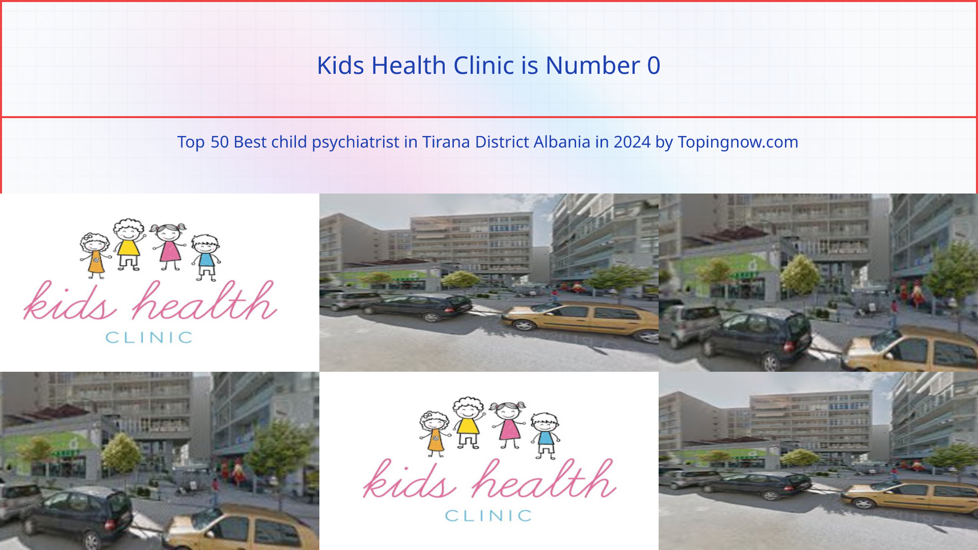 Kids Health Clinic: Top 50 Best child psychiatrist in Tirana District Albania in 2024