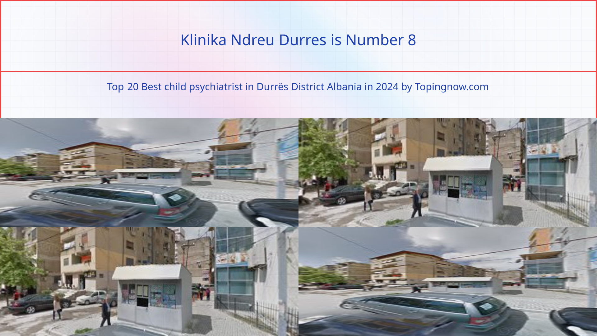 Klinika Ndreu Durres: Top 20 Best child psychiatrist in Durrës District Albania in 2024