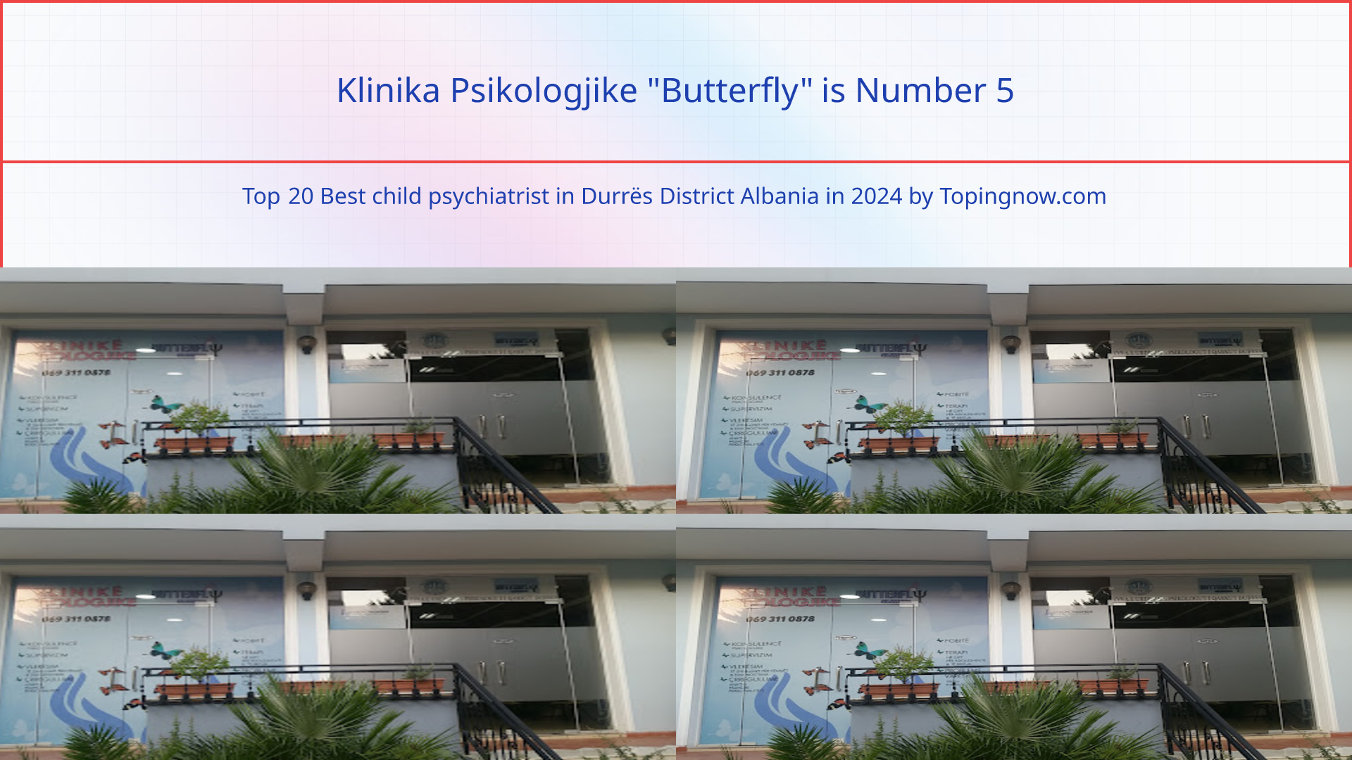 Klinika Psikologjike "Butterfly": Top 20 Best child psychiatrist in Durrës District Albania in 2024