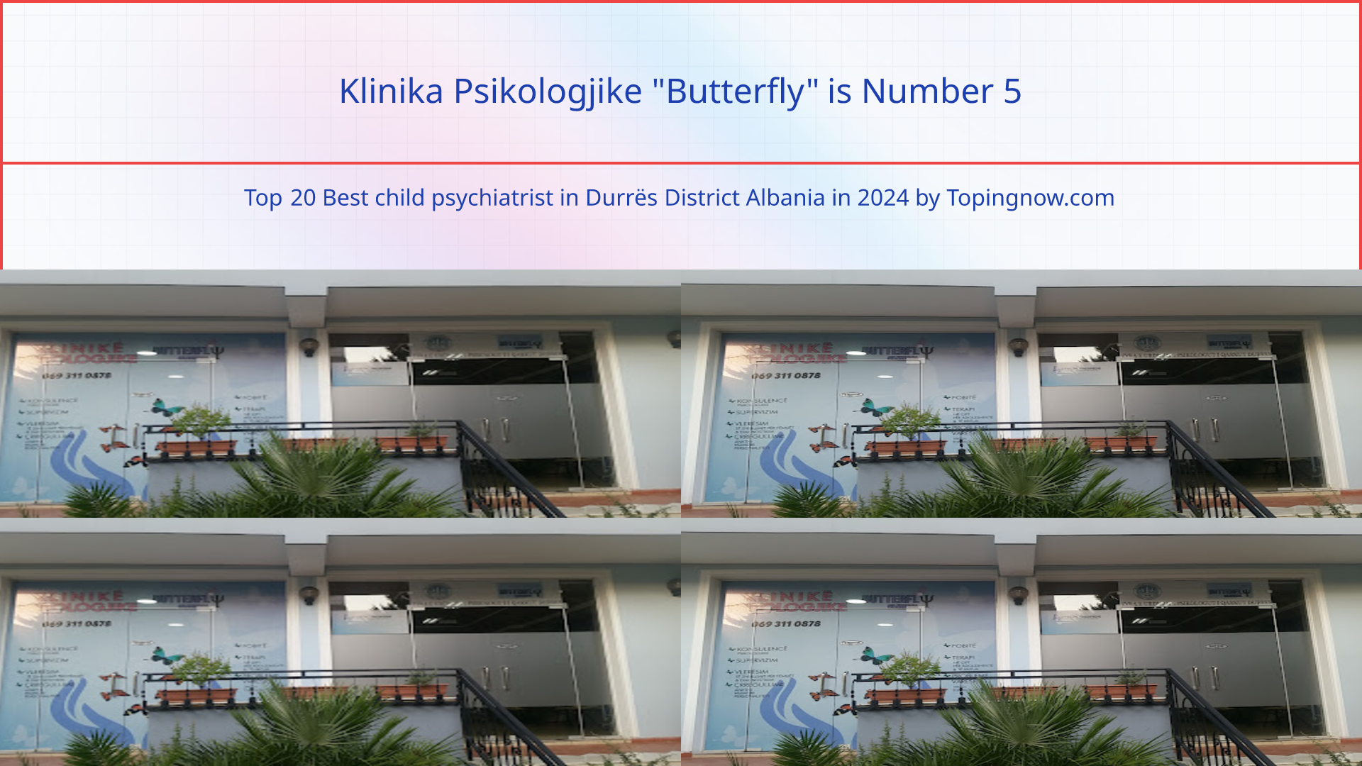 Klinika Psikologjike "Butterfly": Top 20 Best child psychiatrist in Durrës District Albania in 2025